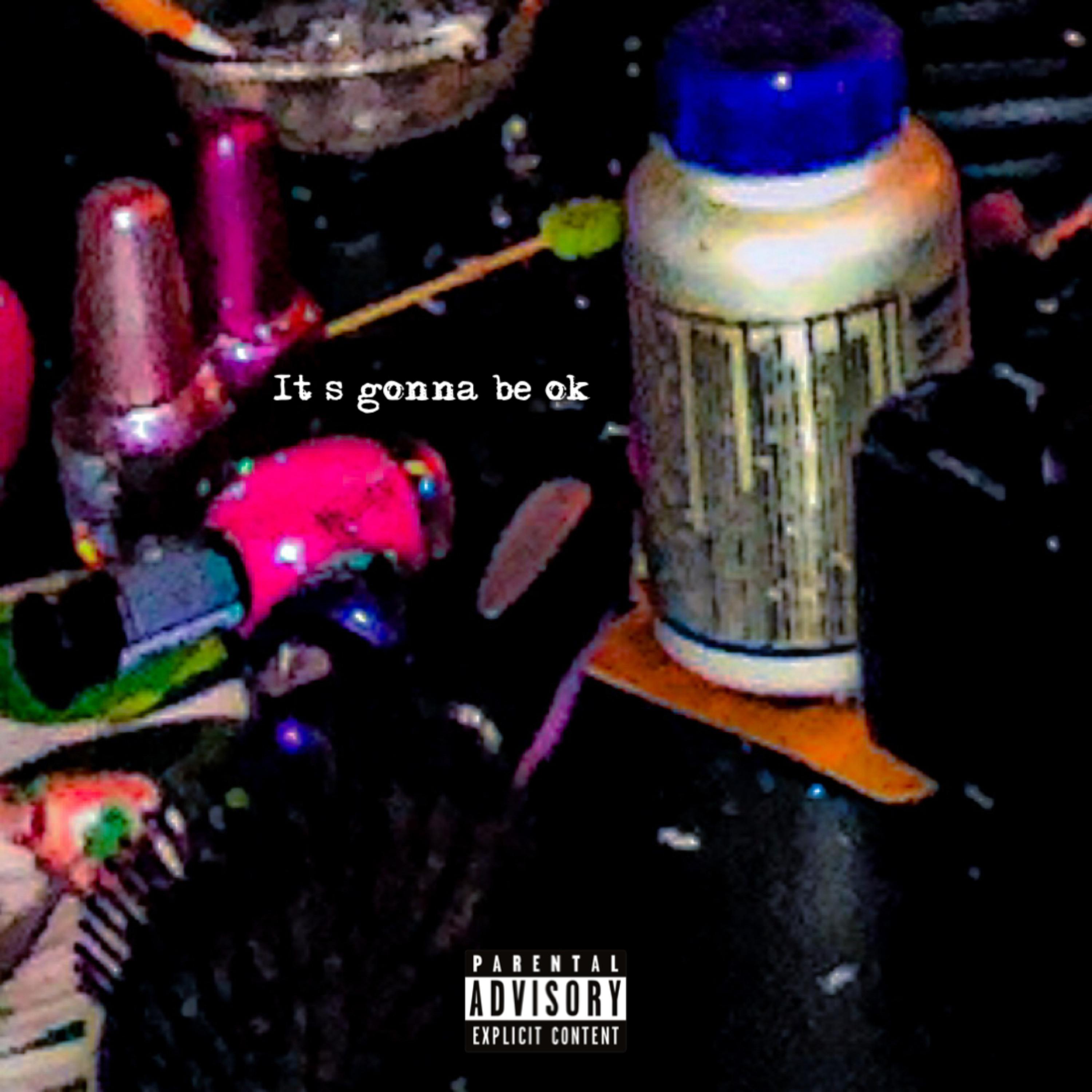 Its gonna be ok artwork