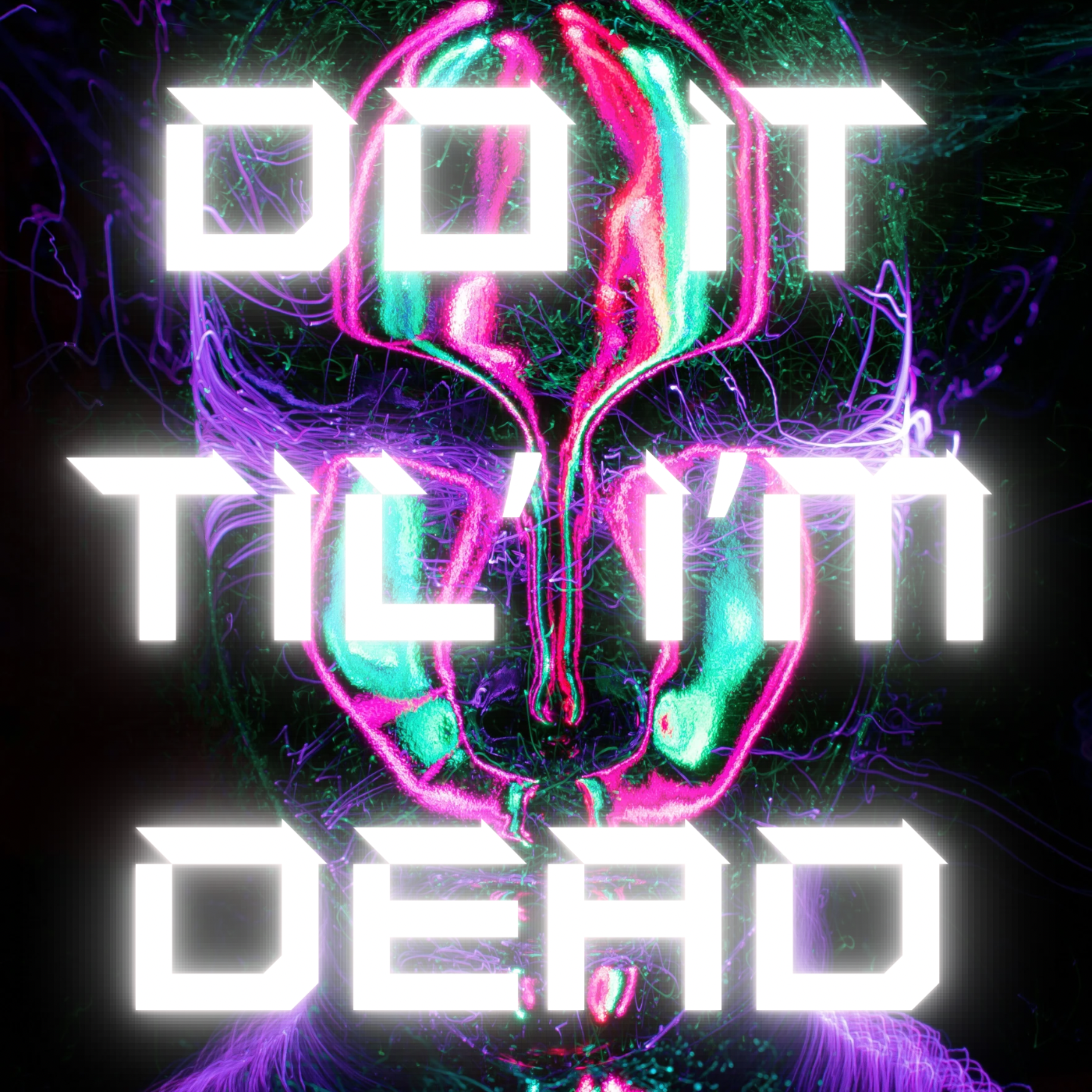 Do It Til' I'm Dead by Sondré cover art
