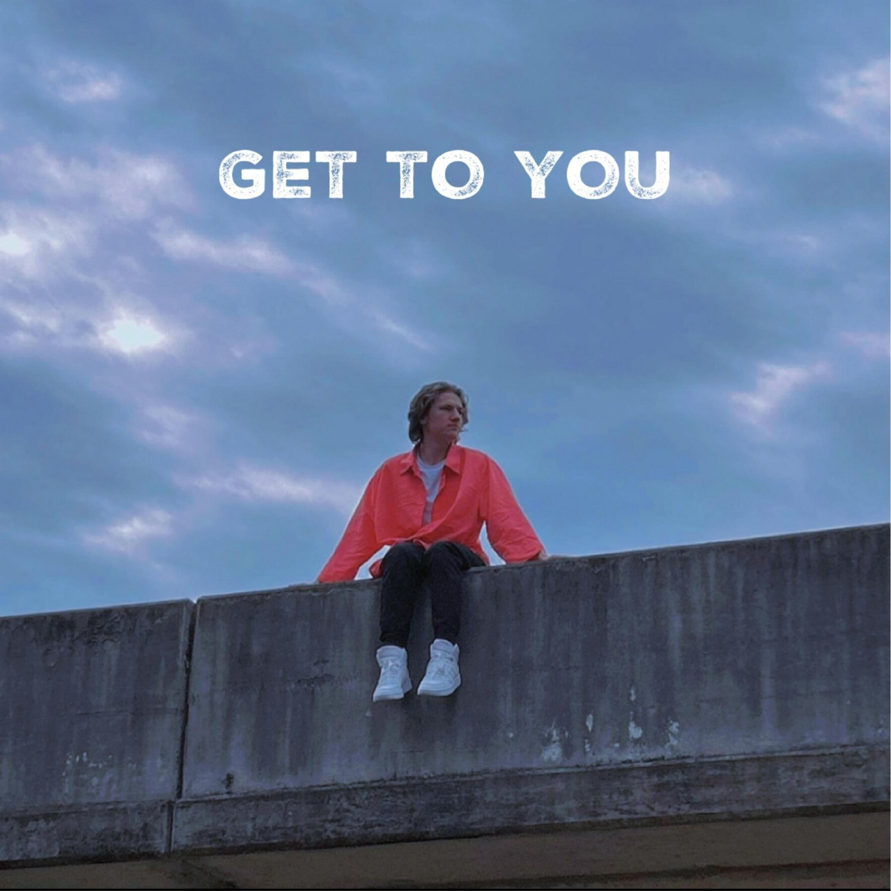 Get To You artwork