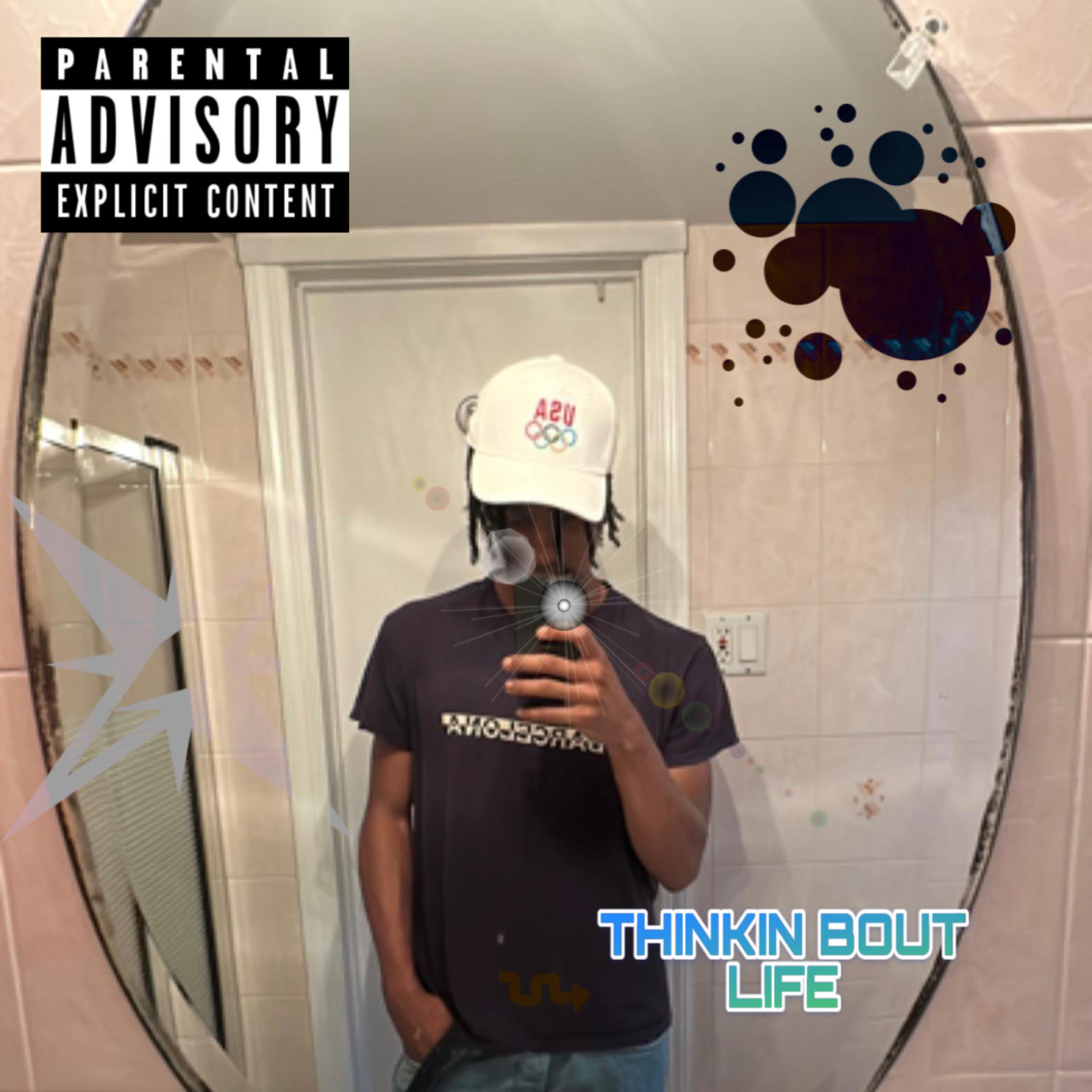 THINKIN' BOUT LIFE artwork