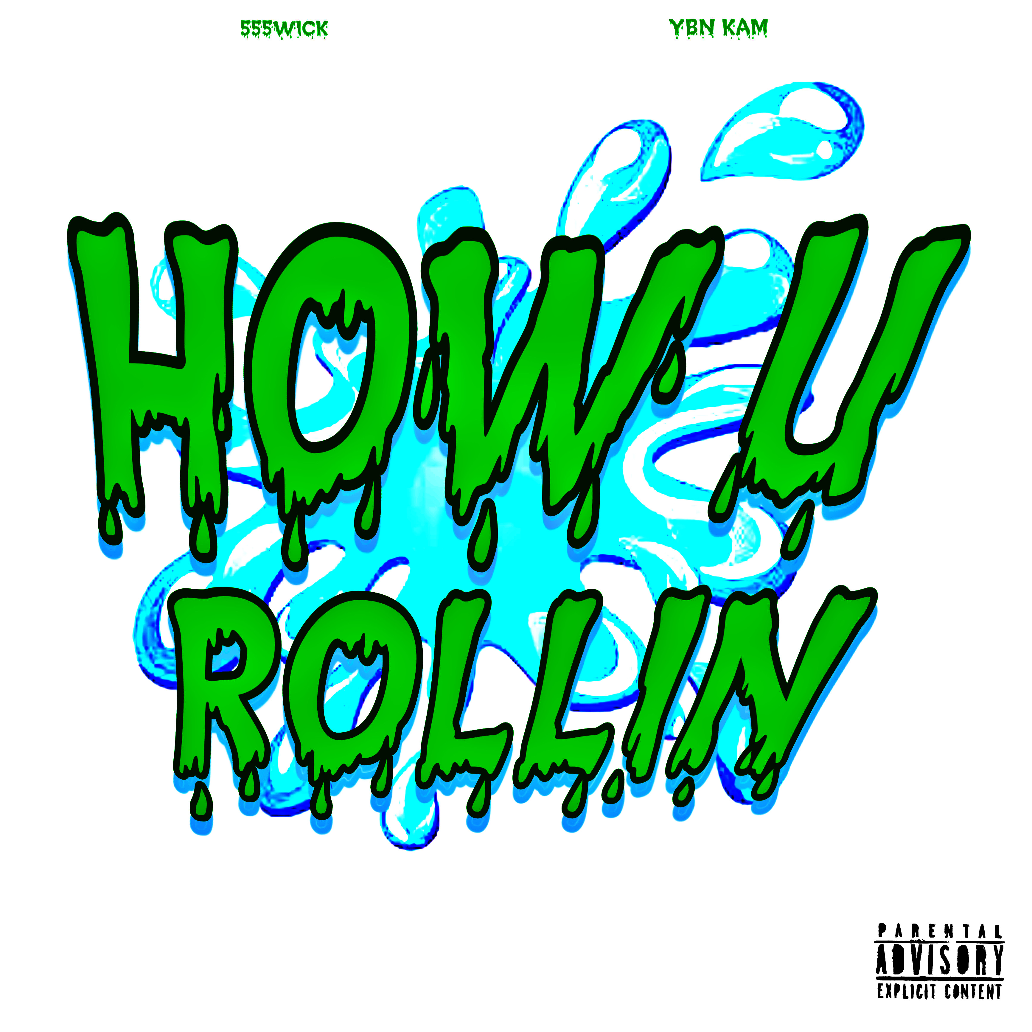 HOW U ROLLIN artwork