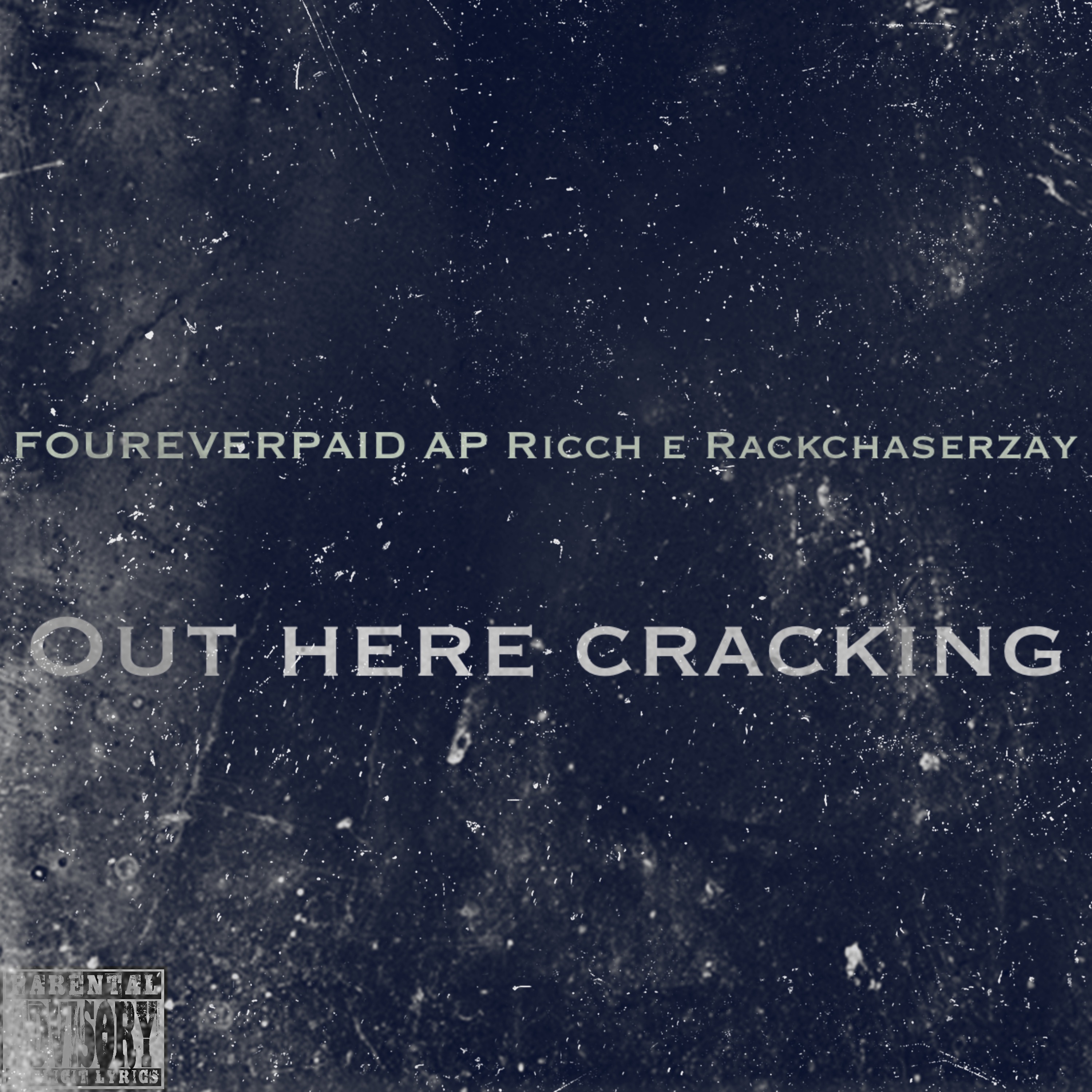 Out Here Crackin artwork