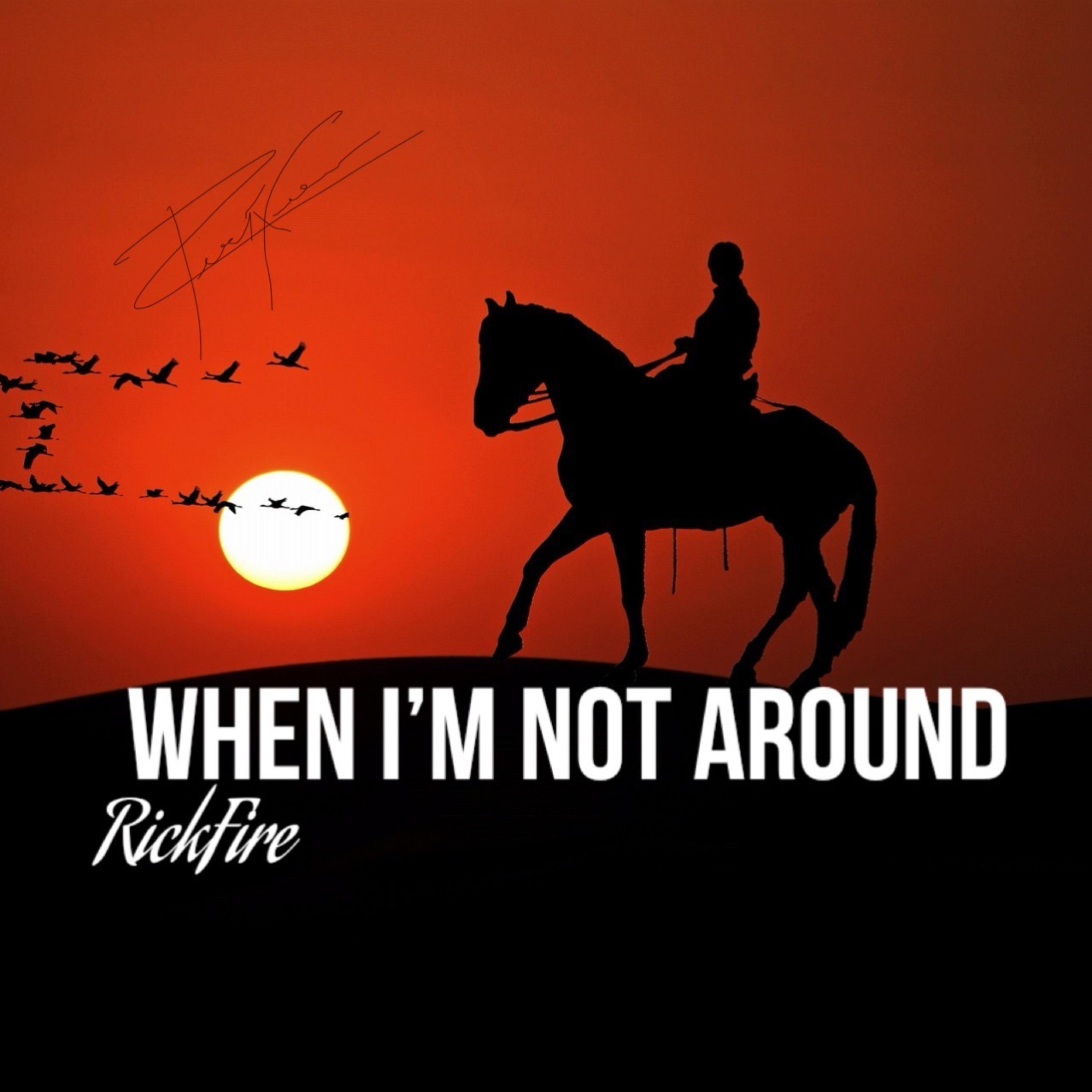 When I’m Not Around artwork