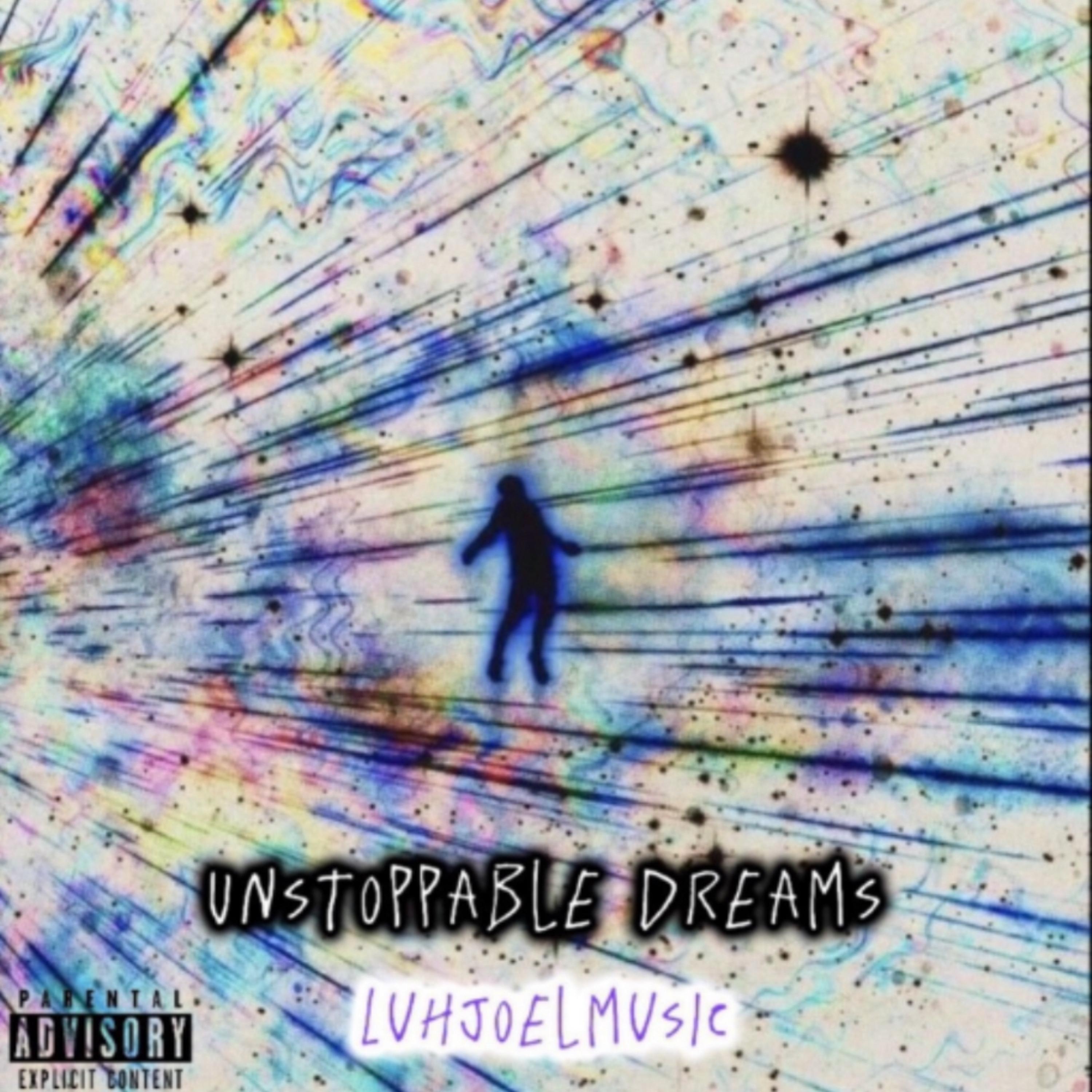 unstoppable dreams artwork