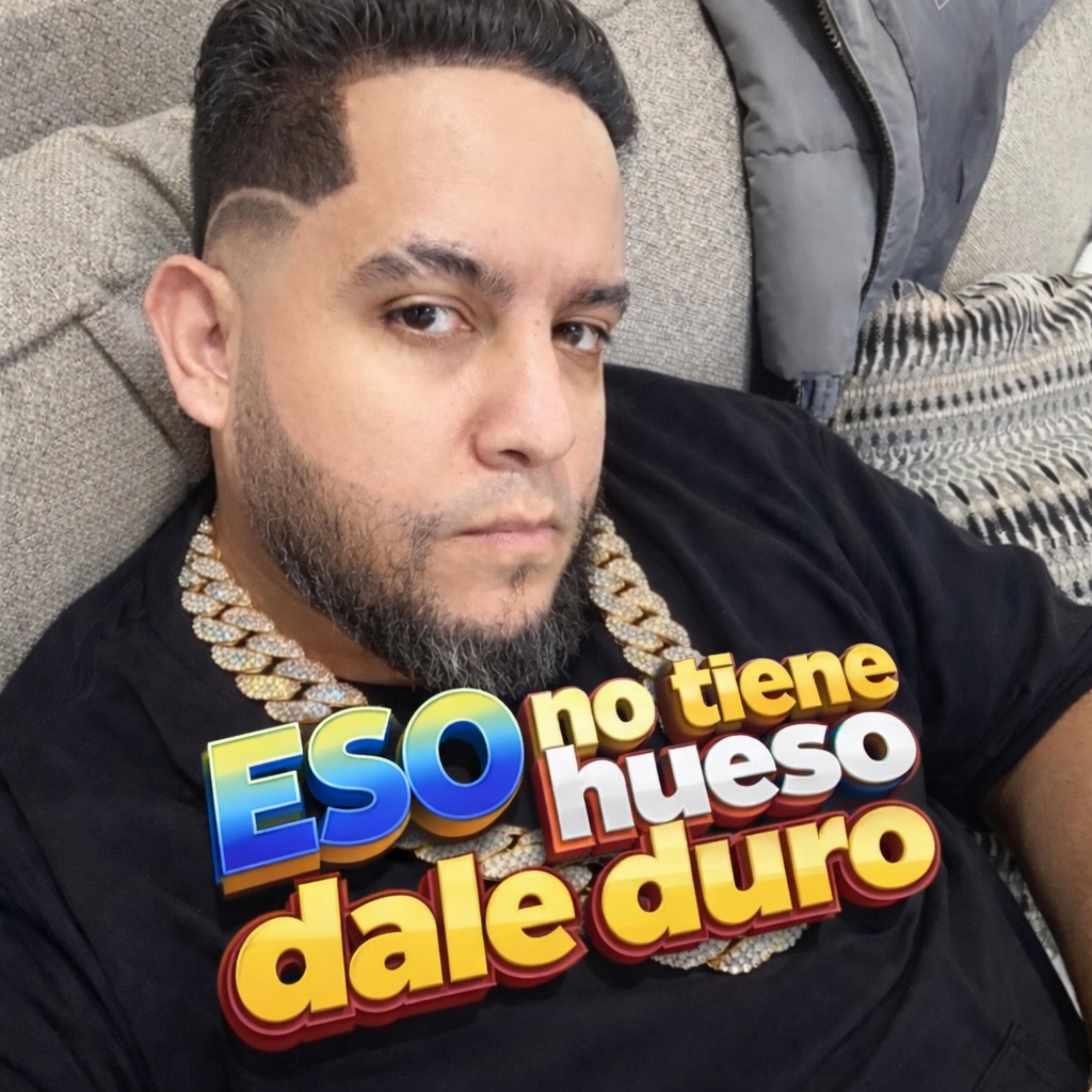 Eso No Tiene Hueso Dale Duro artwork