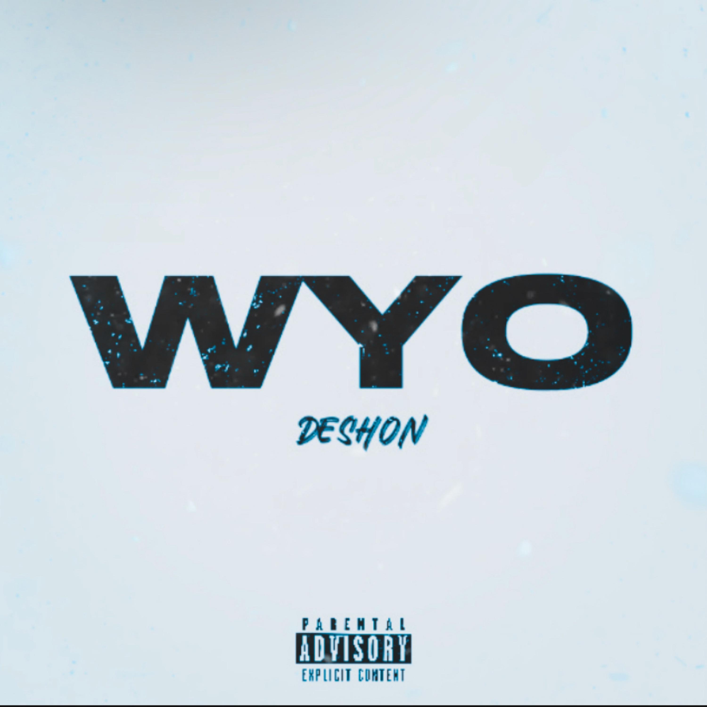 WYO (What You On) artwork