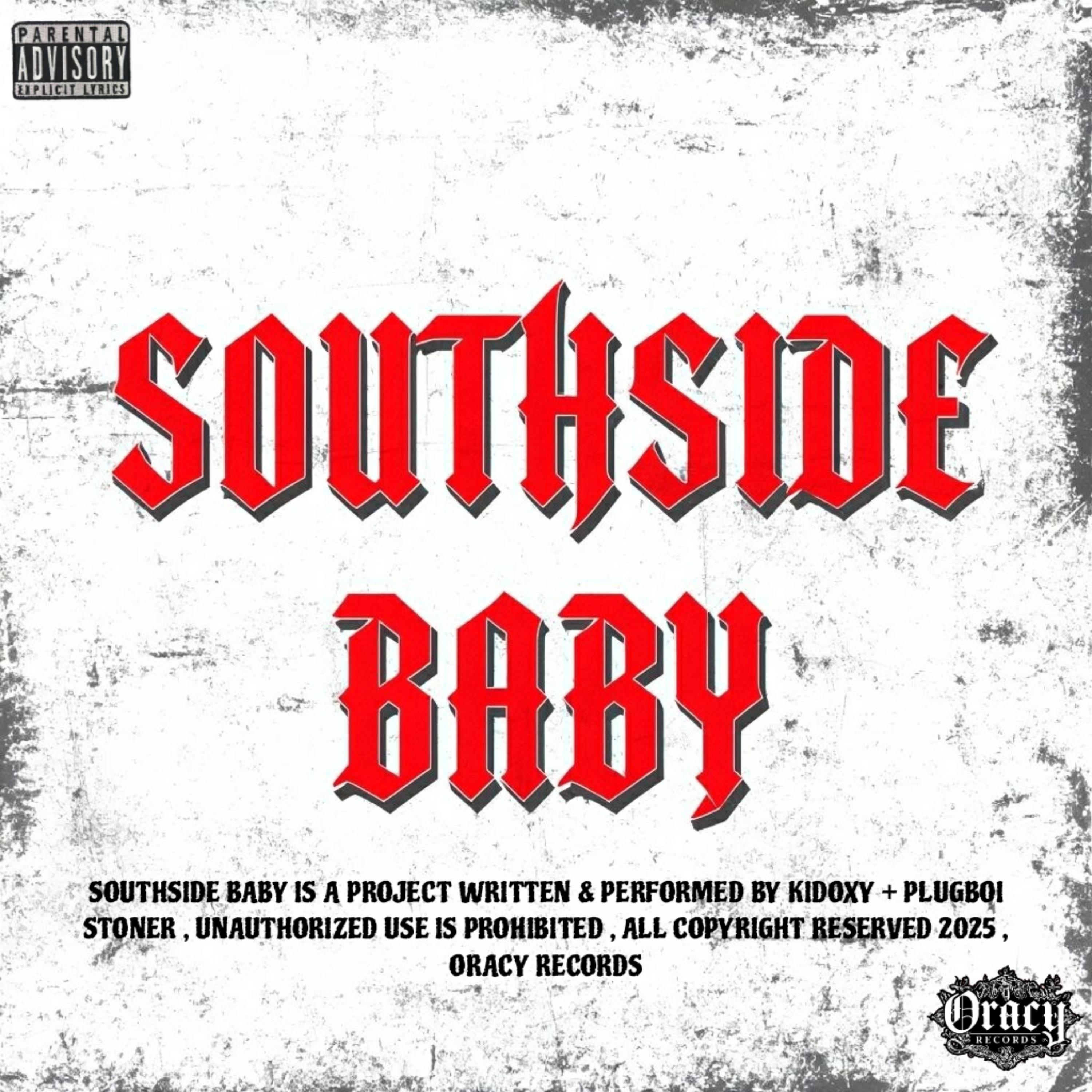SOUTHSIDE BABY by ORACY RECORDS cover art