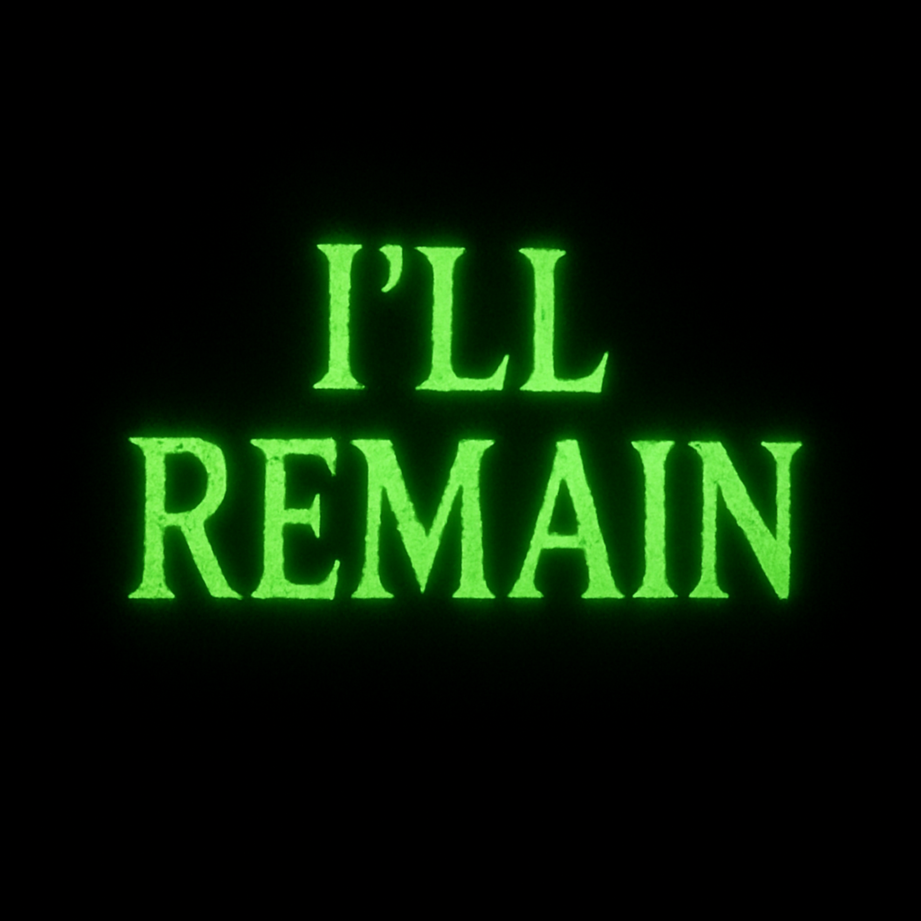I’ll Remain artwork