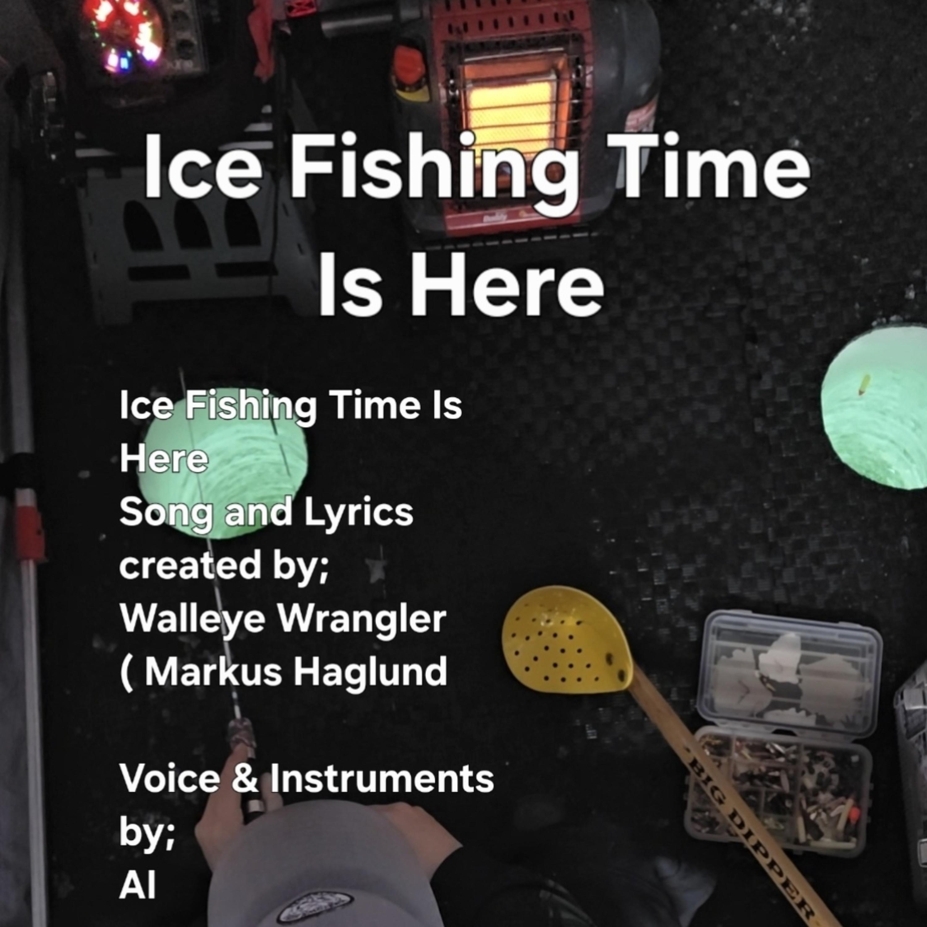 Ice Fishing Time Is Here artwork