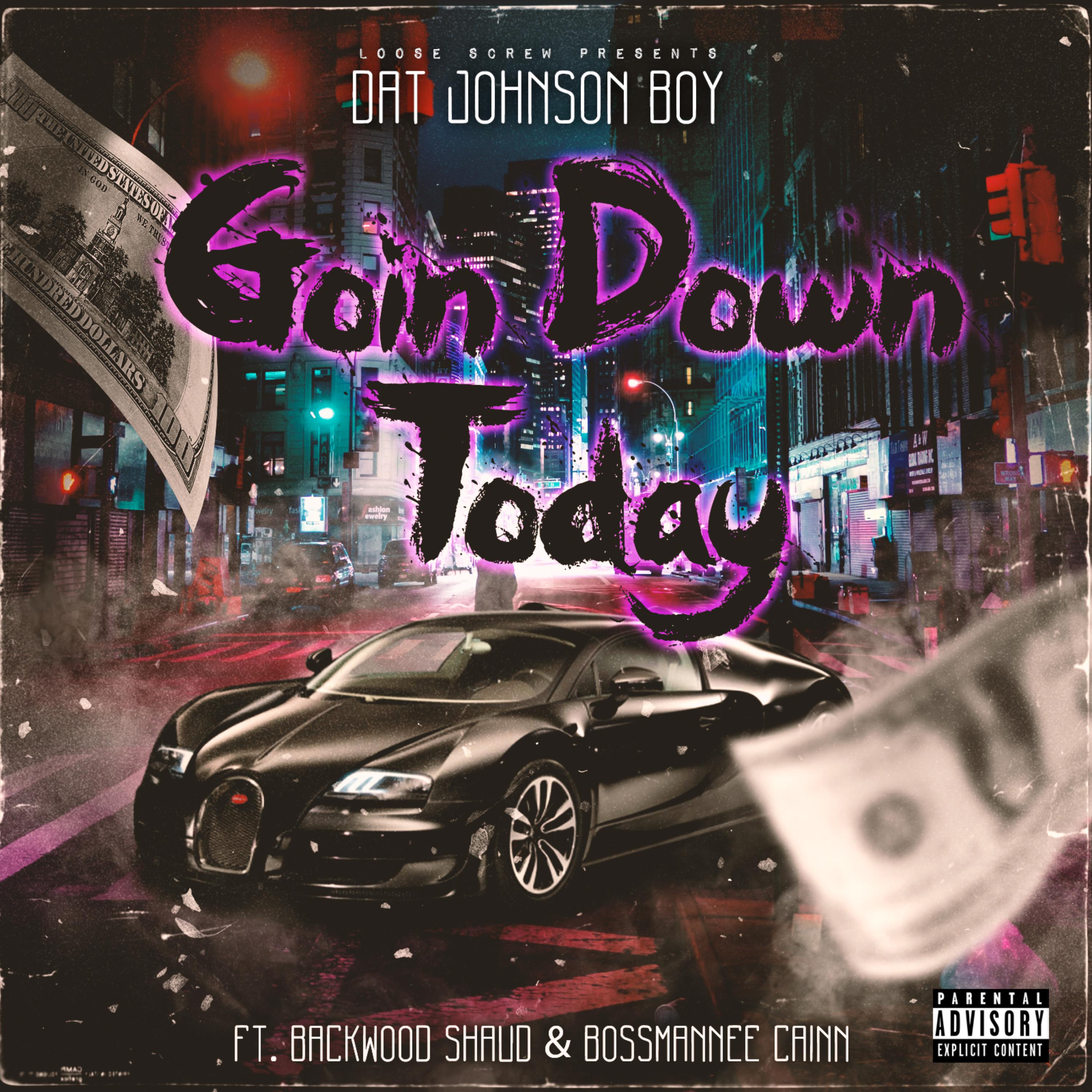 Goin Down Today artwork