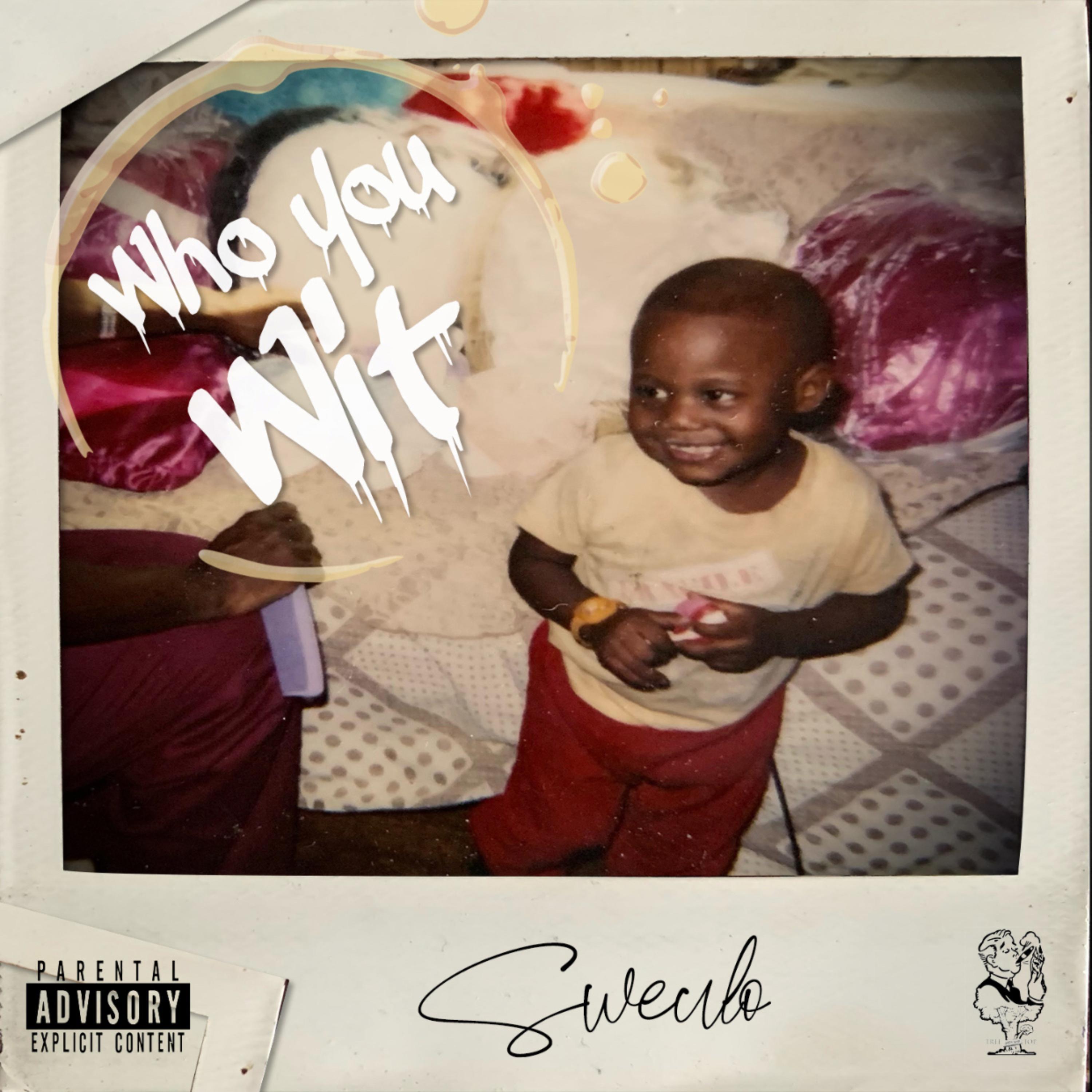 Who You Wit artwork
