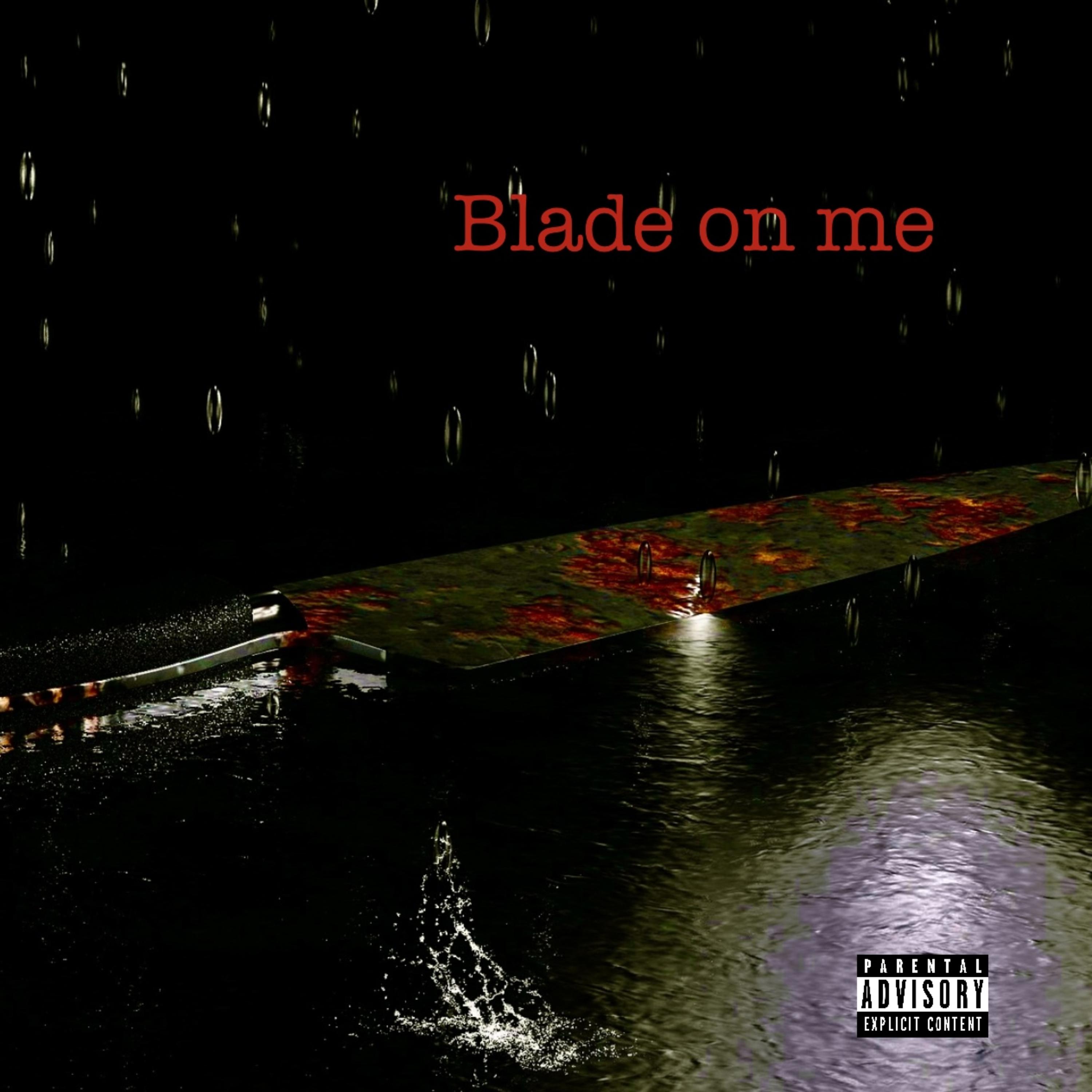 Blade On Me artwork