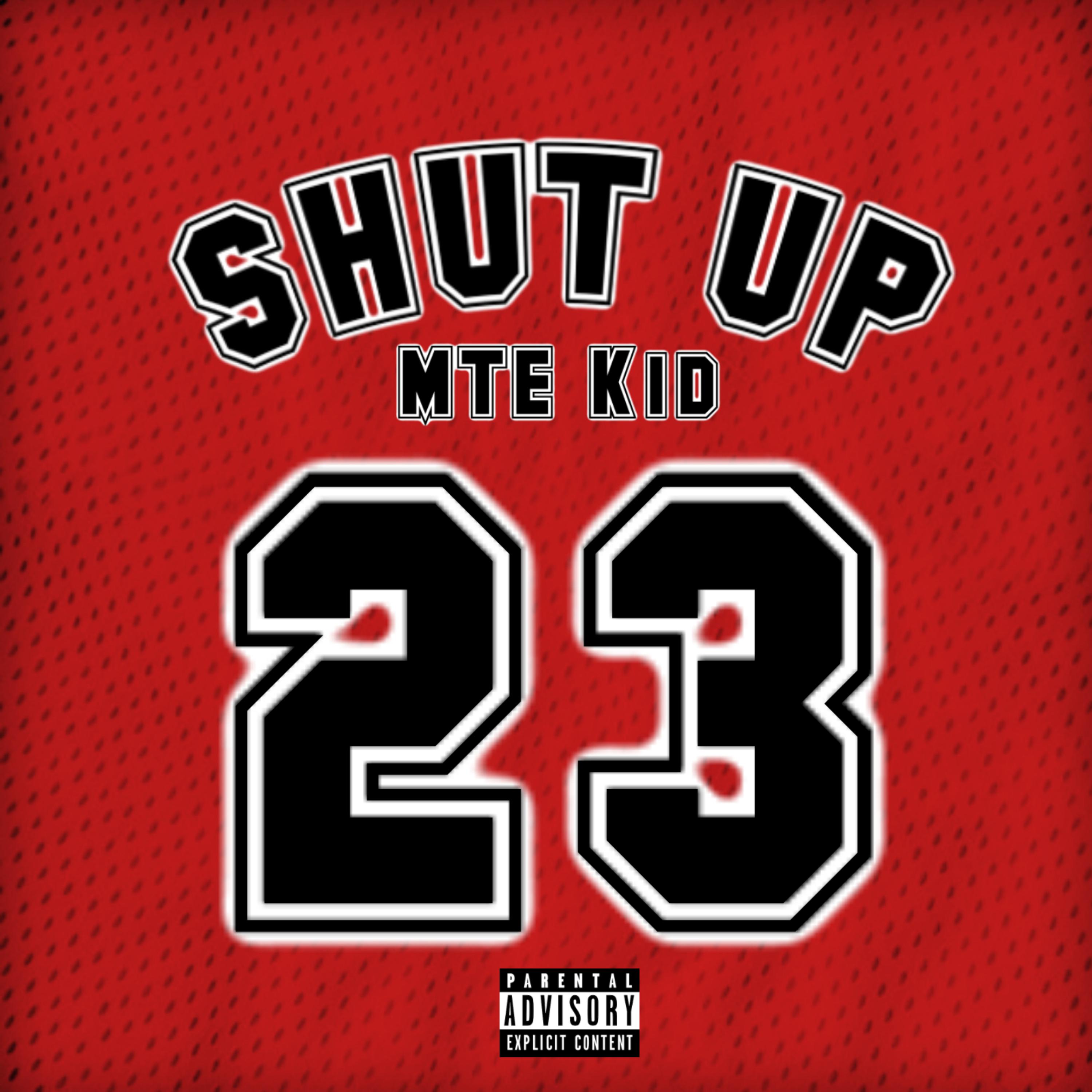 Shut Up by MTE Kid cover art