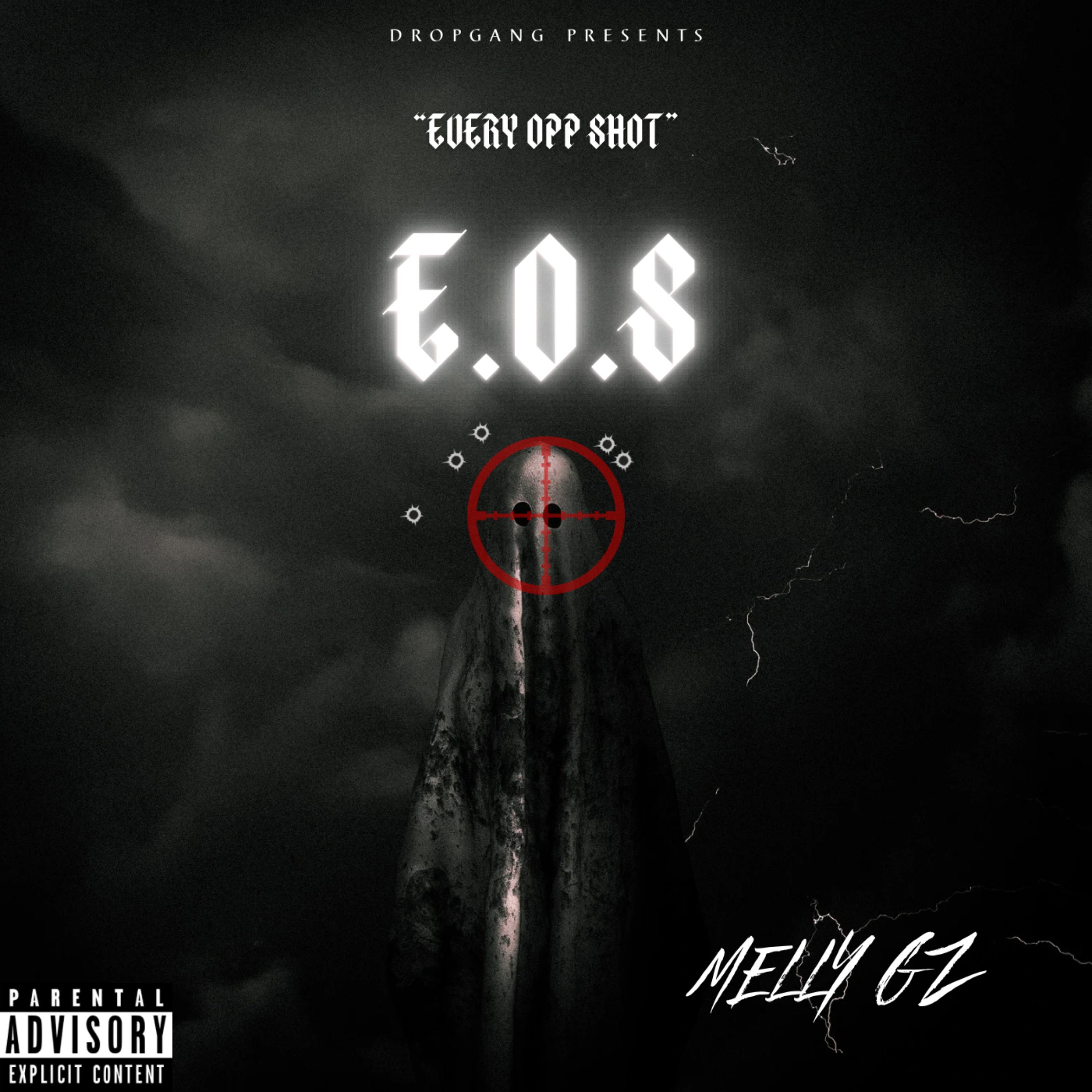 E.O.S (Every Opp Shot) by Melly Gz cover art