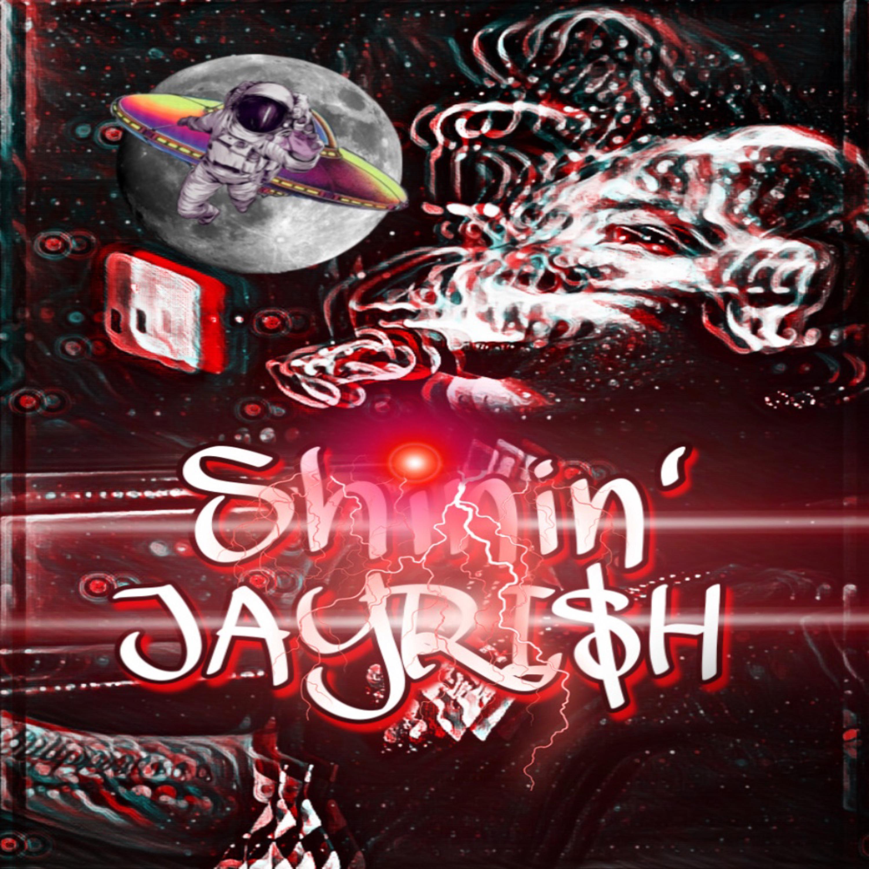 Shinin' by JAYRI$H cover art