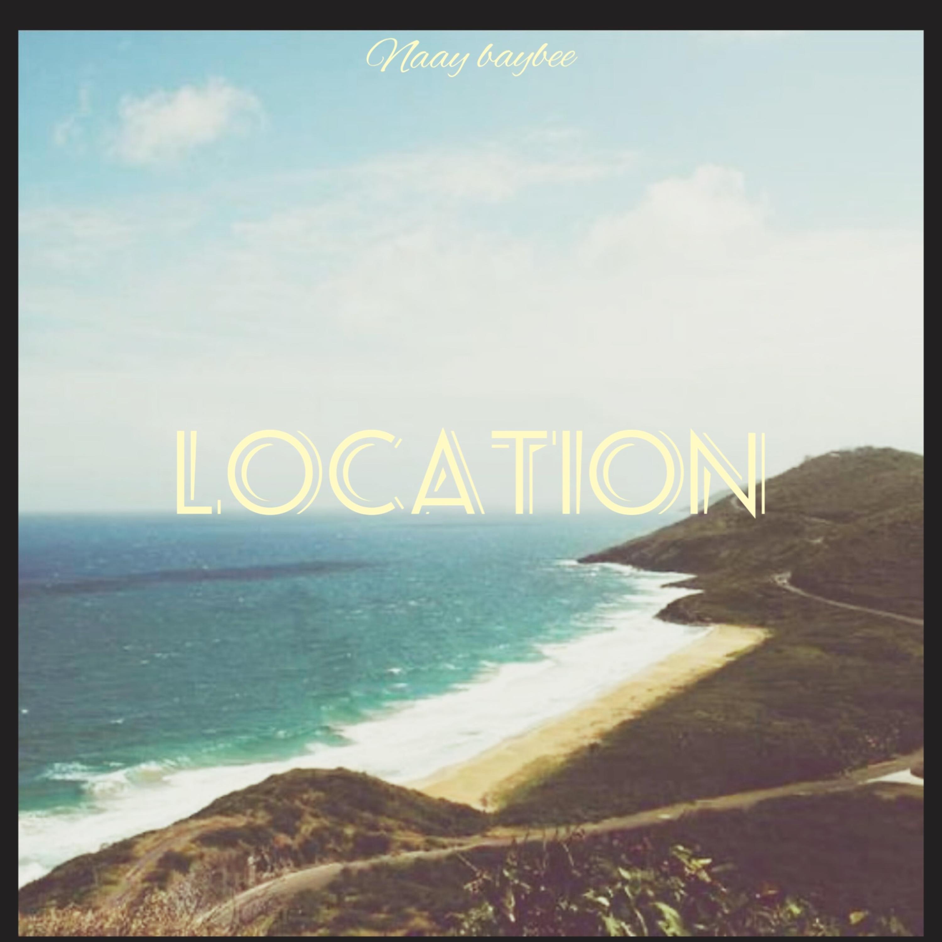 Location by Naay Baybee cover art