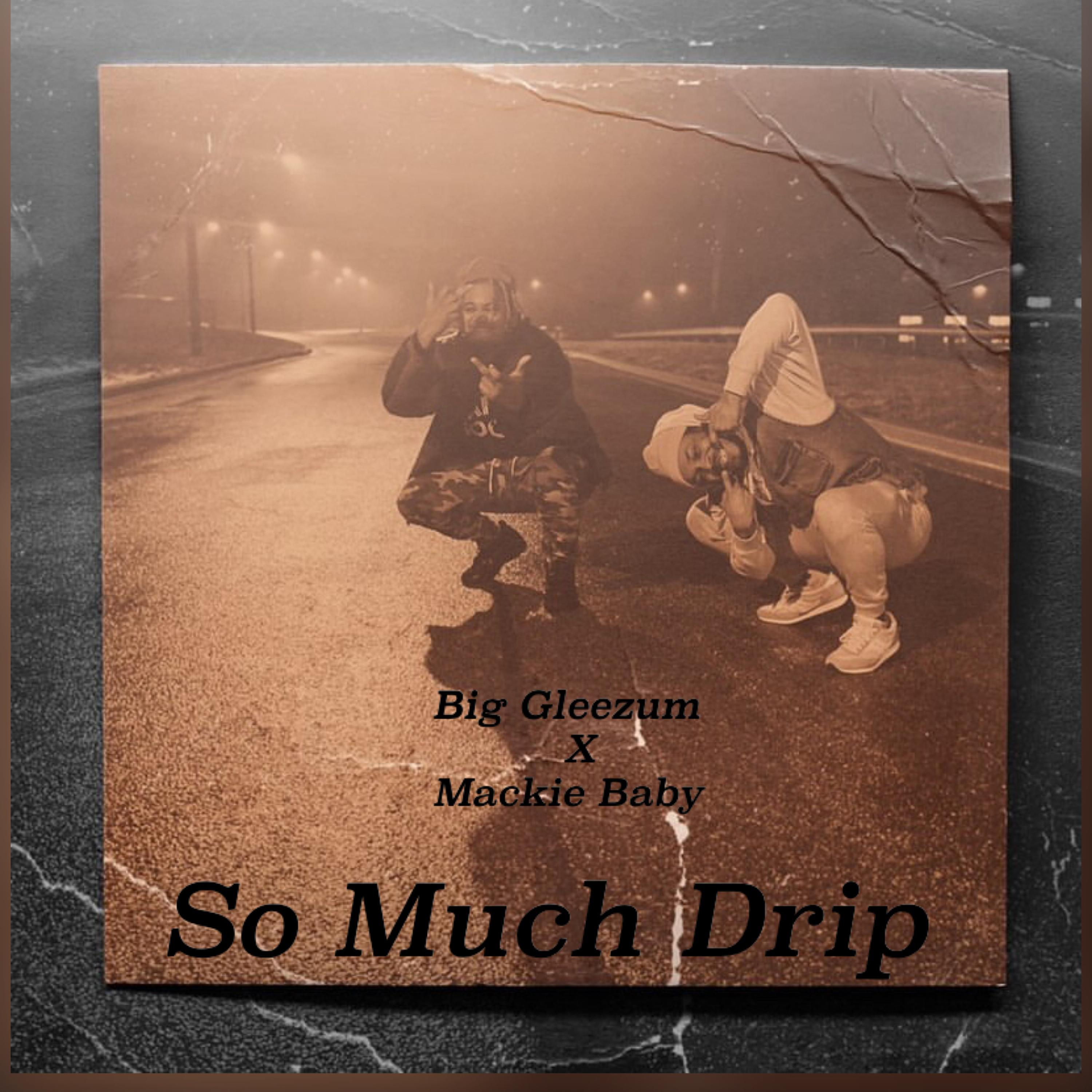 So Much Drip artwork