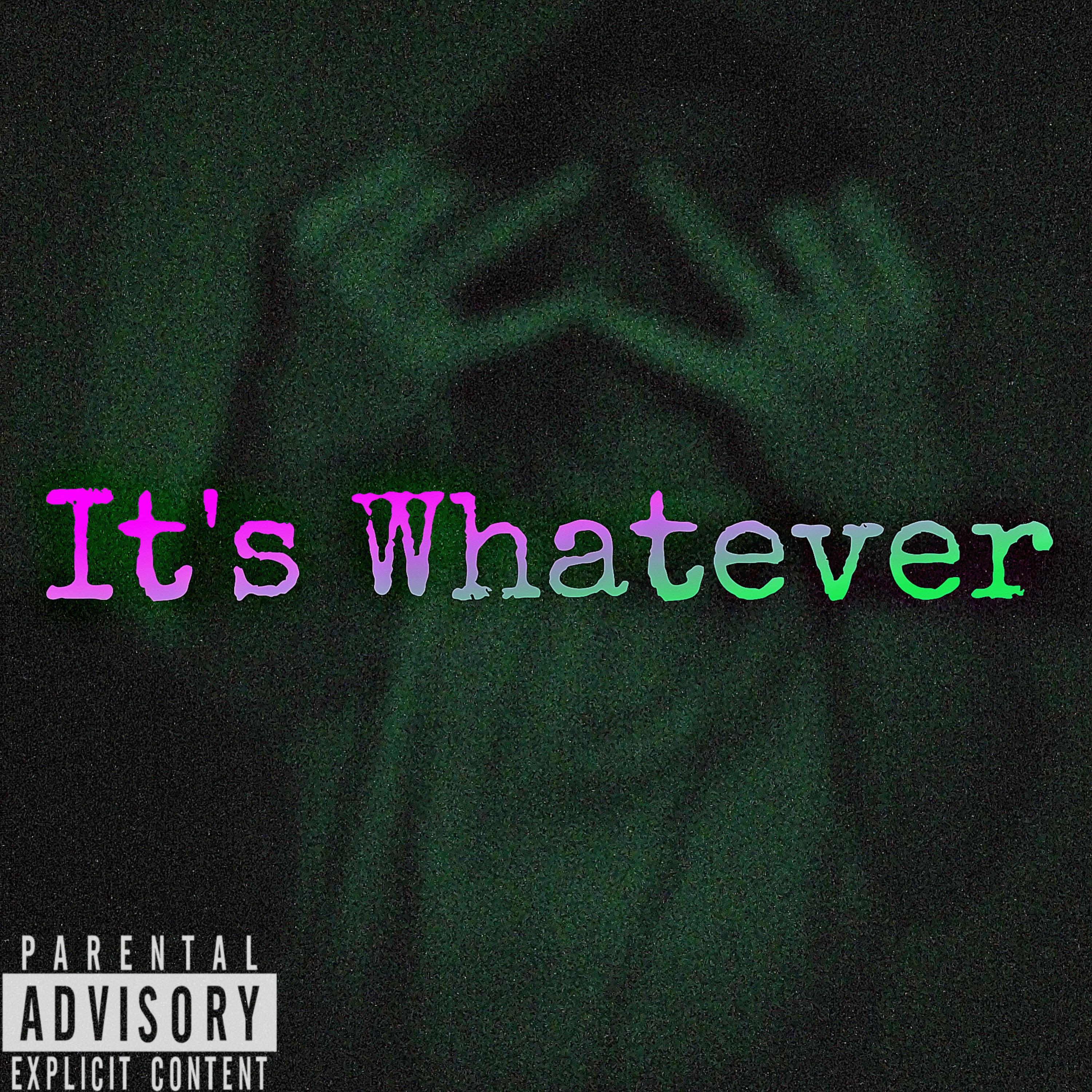 It’s Whatever artwork