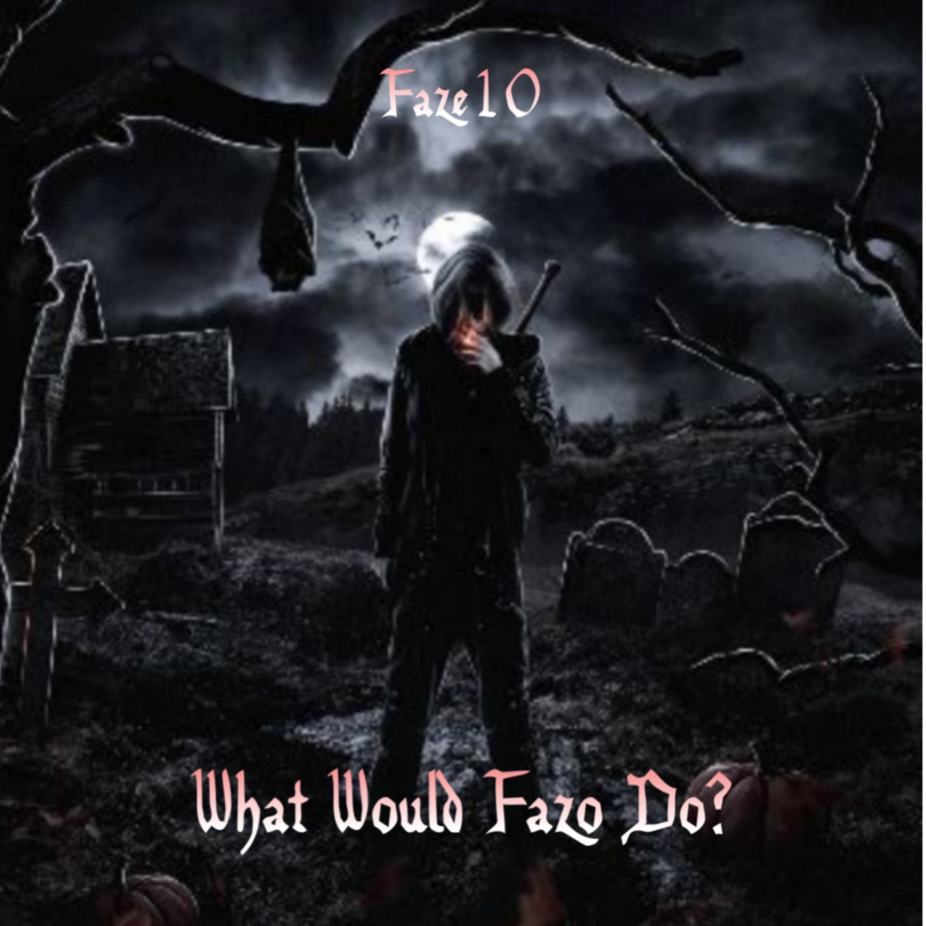 What Would Fazo Do? artwork