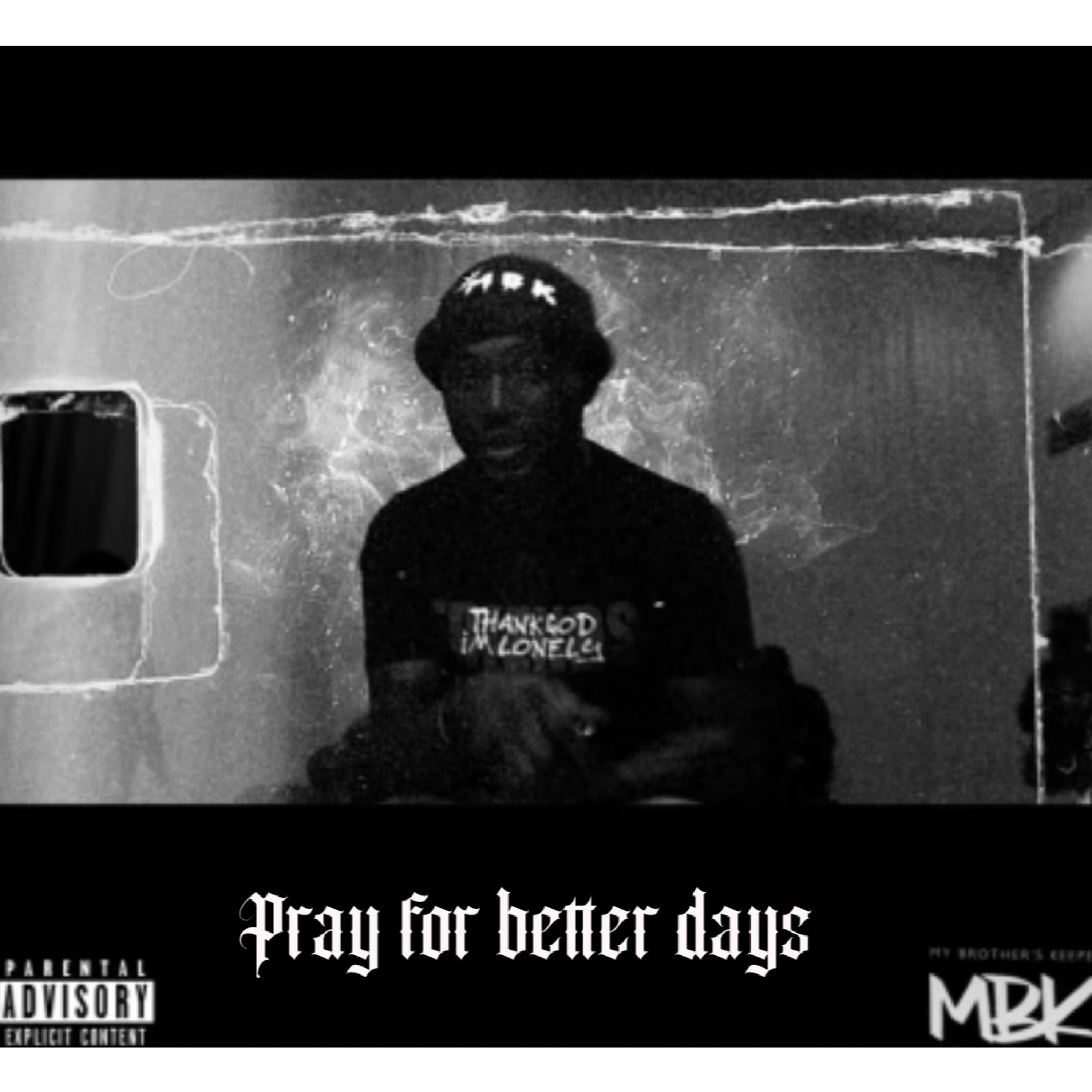 Pray For Better Days artwork
