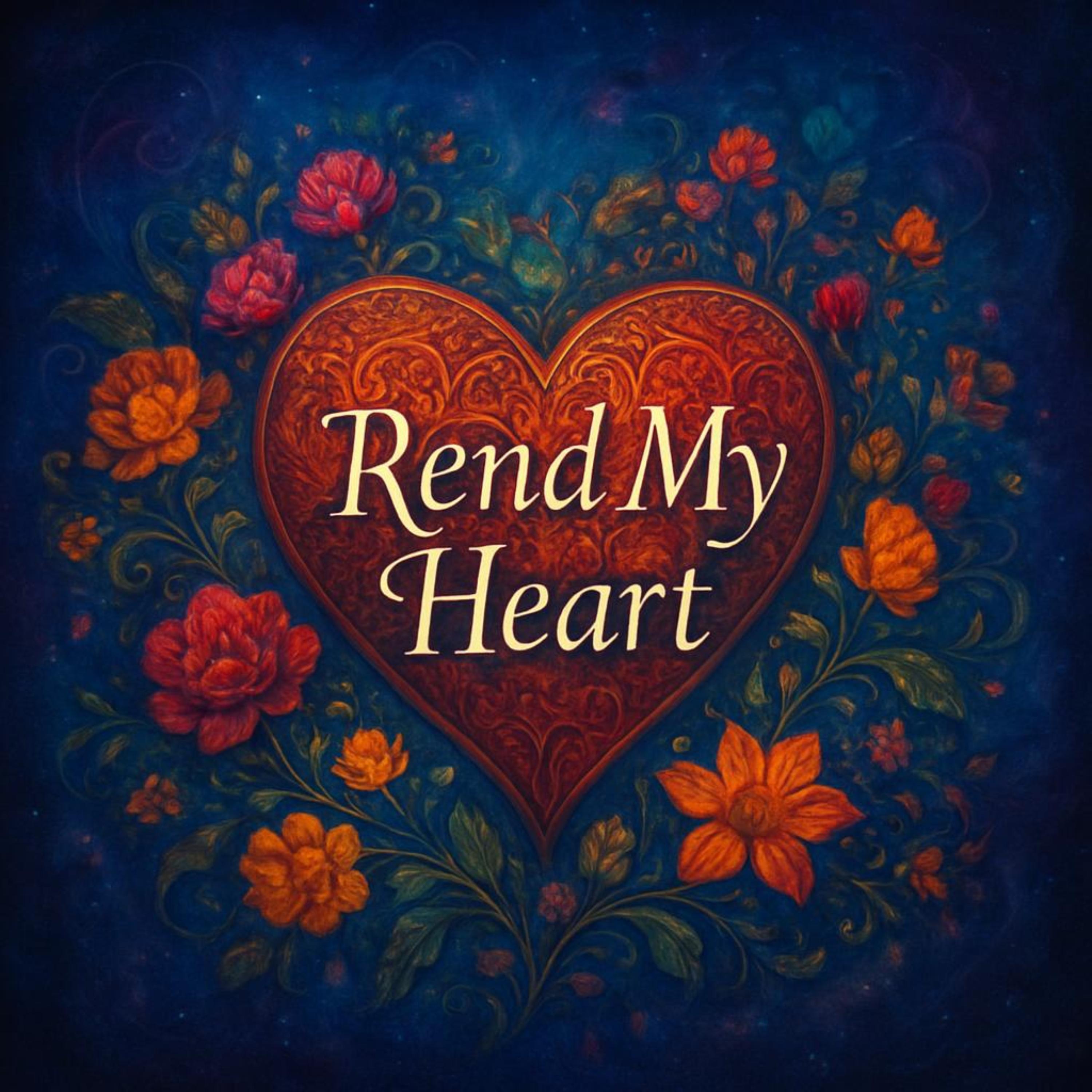 Rend My Heart artwork