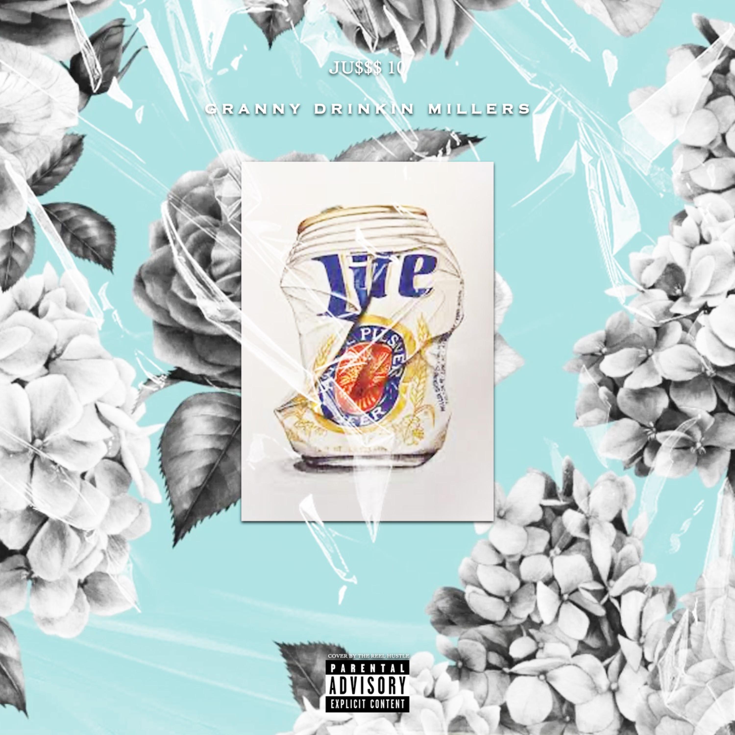 Granny Drinkin Millers by Ju$$$ 10 cover art