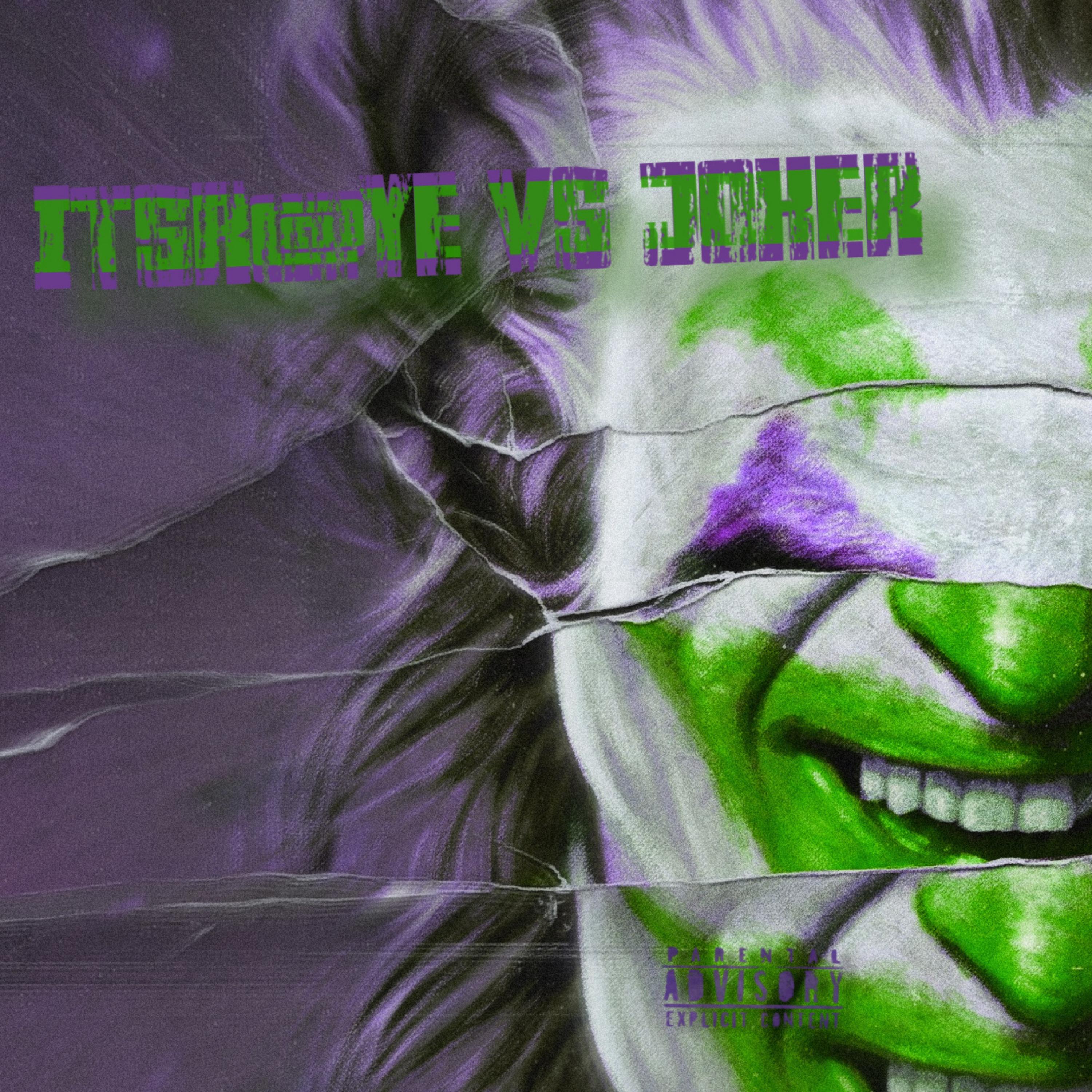itsRaYE Vs JOKER artwork