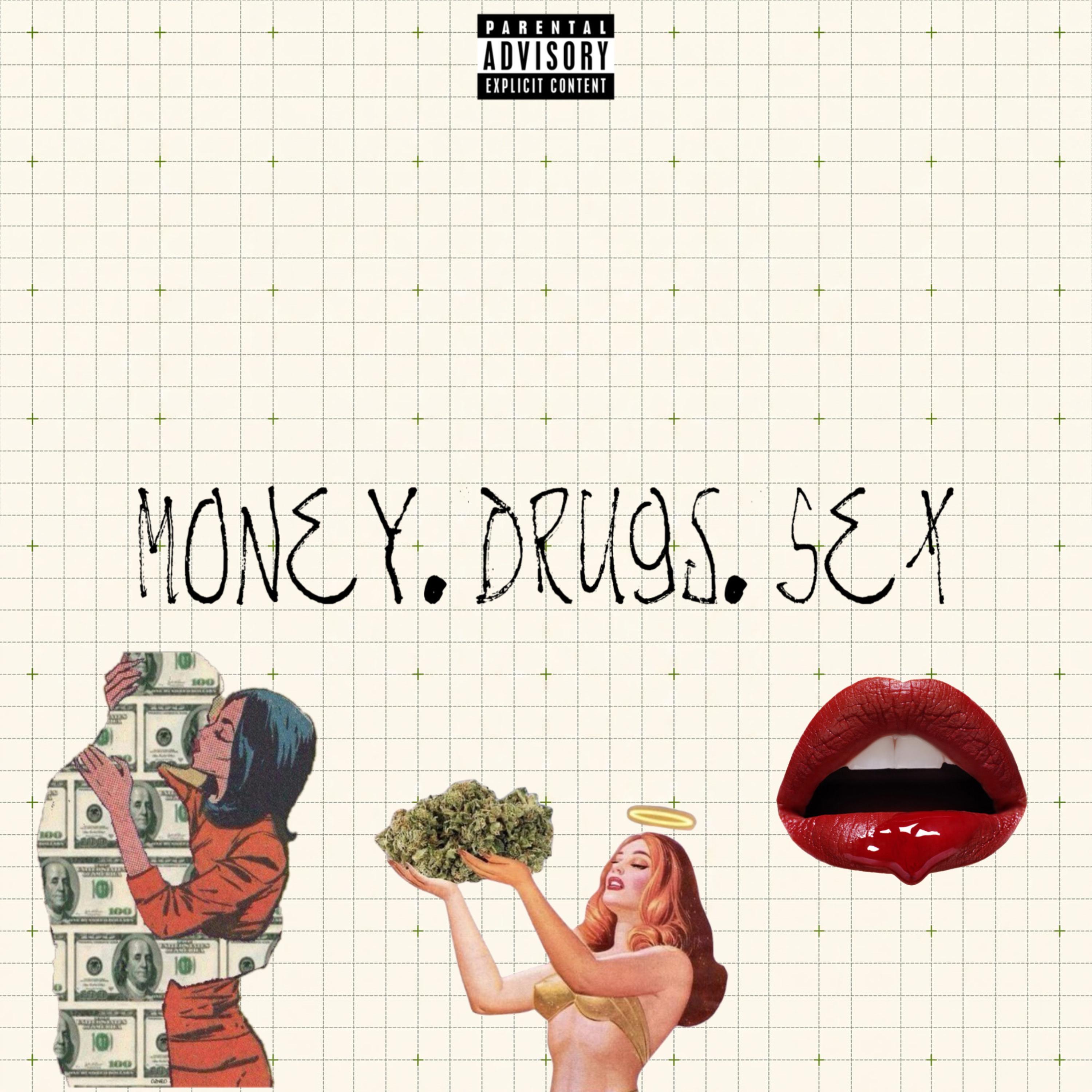 Money.Drugs.Sex by soufsidebabyfound cover art