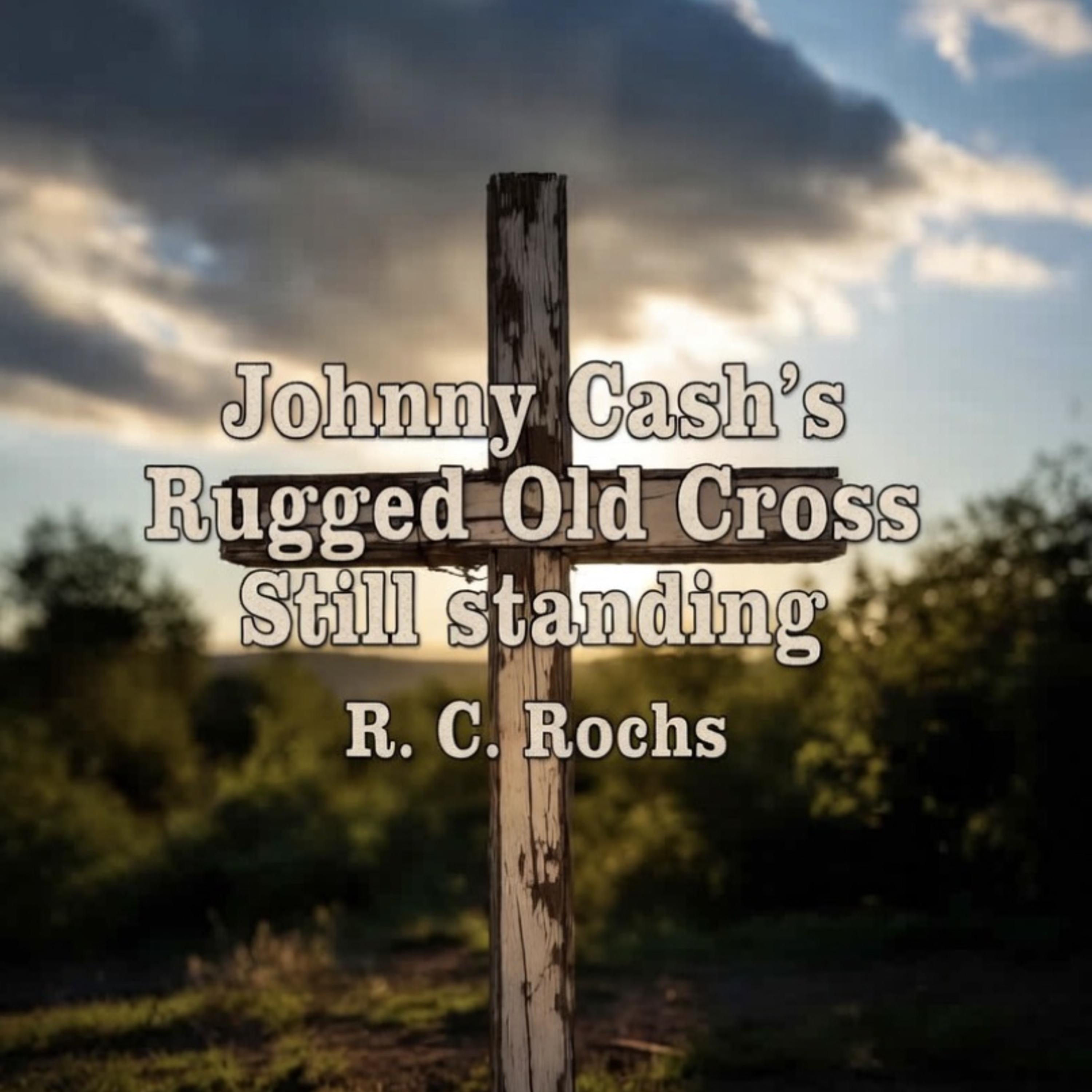 Johnny Cash's Rugged Old Cross Still Standing artwork