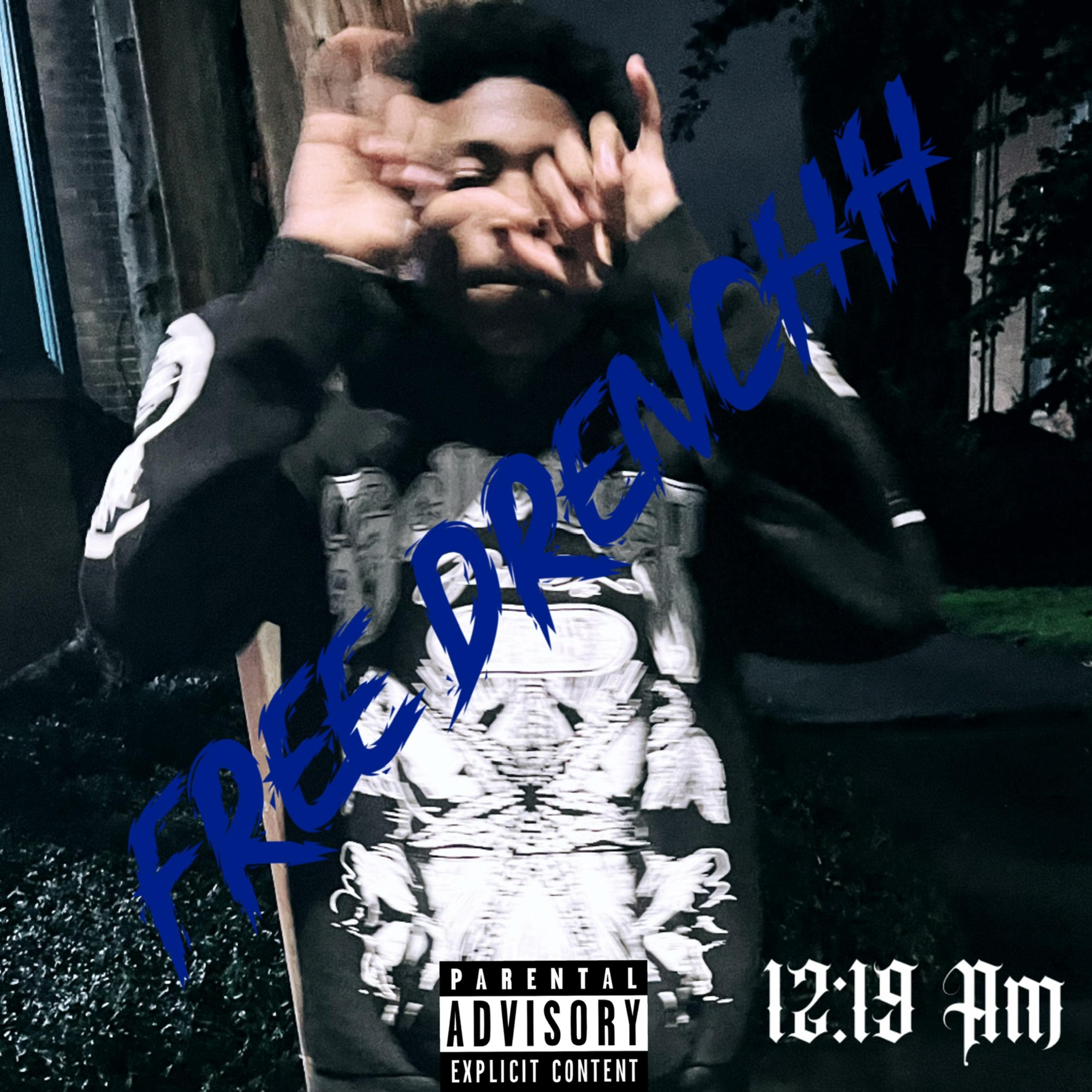 12:19am (Free Drenchh) artwork