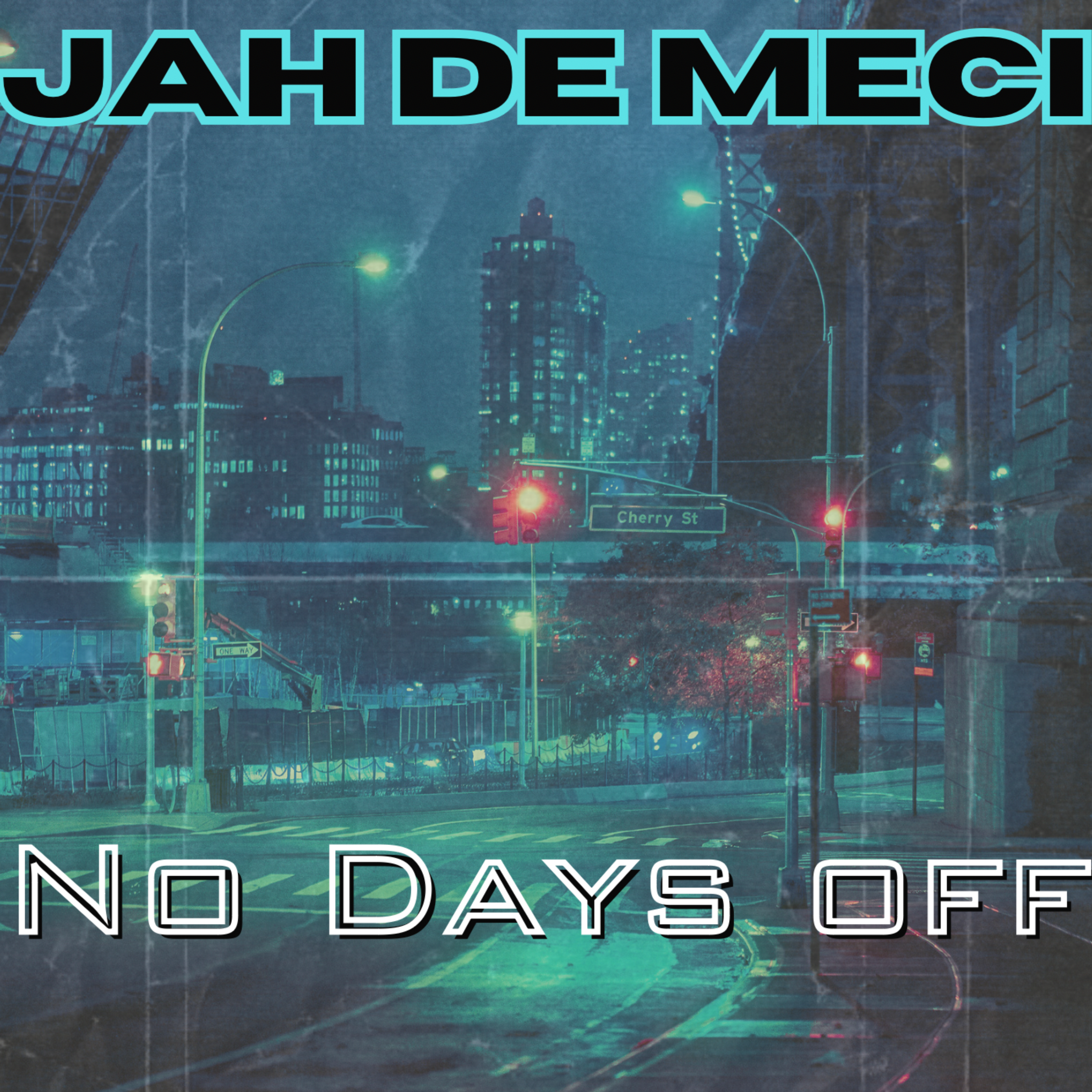 No Days Off by JAH De Meci cover art