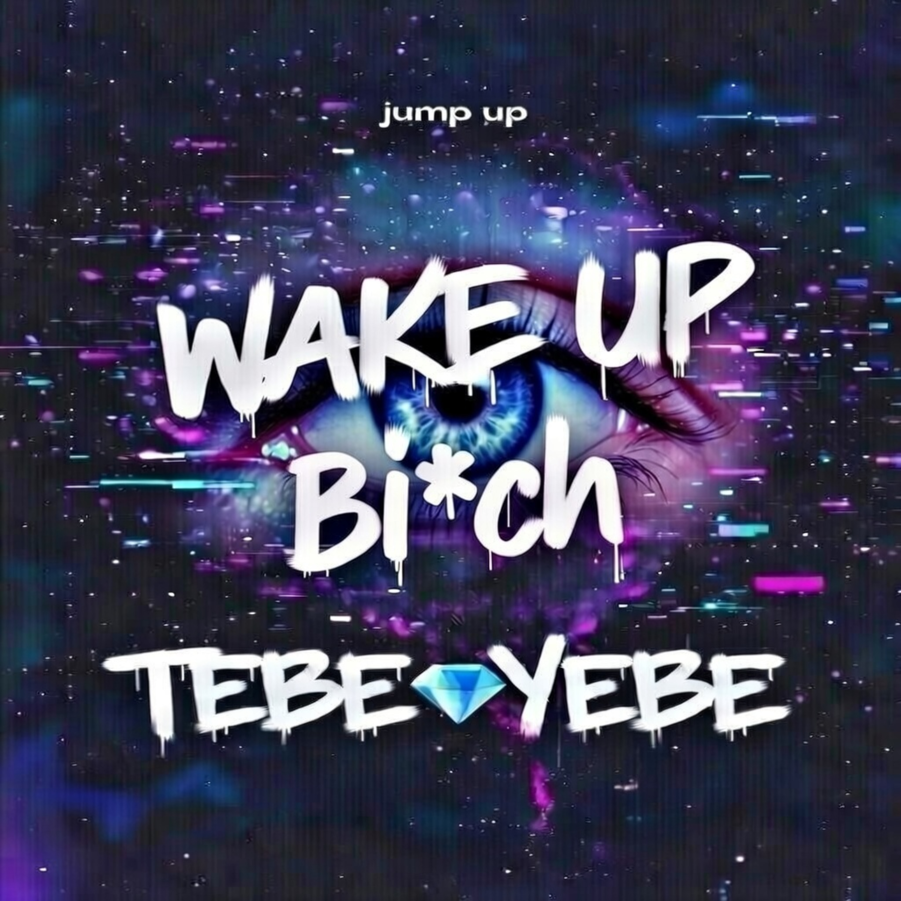 Wake Up Bi*ch artwork