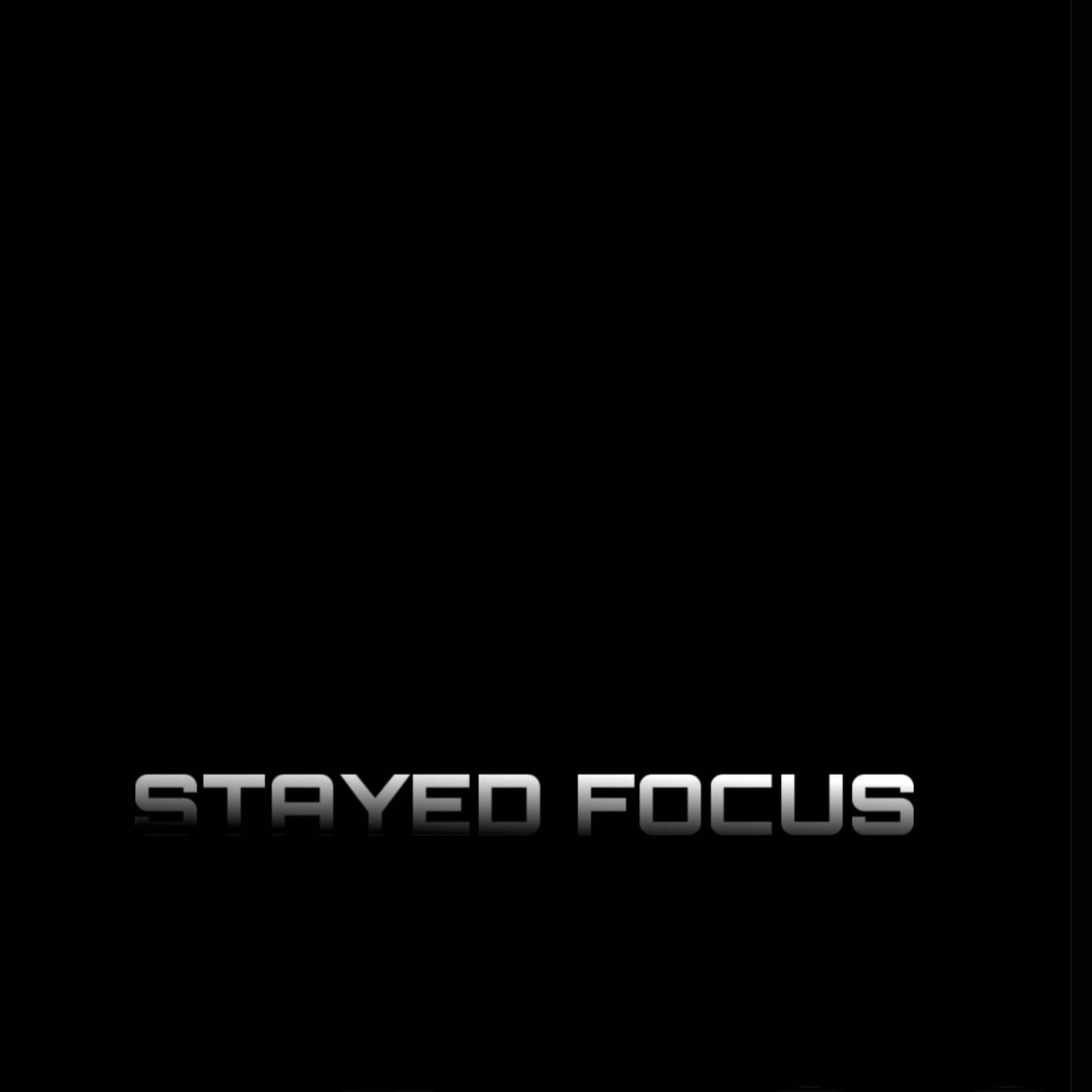 Stayed Focus artwork