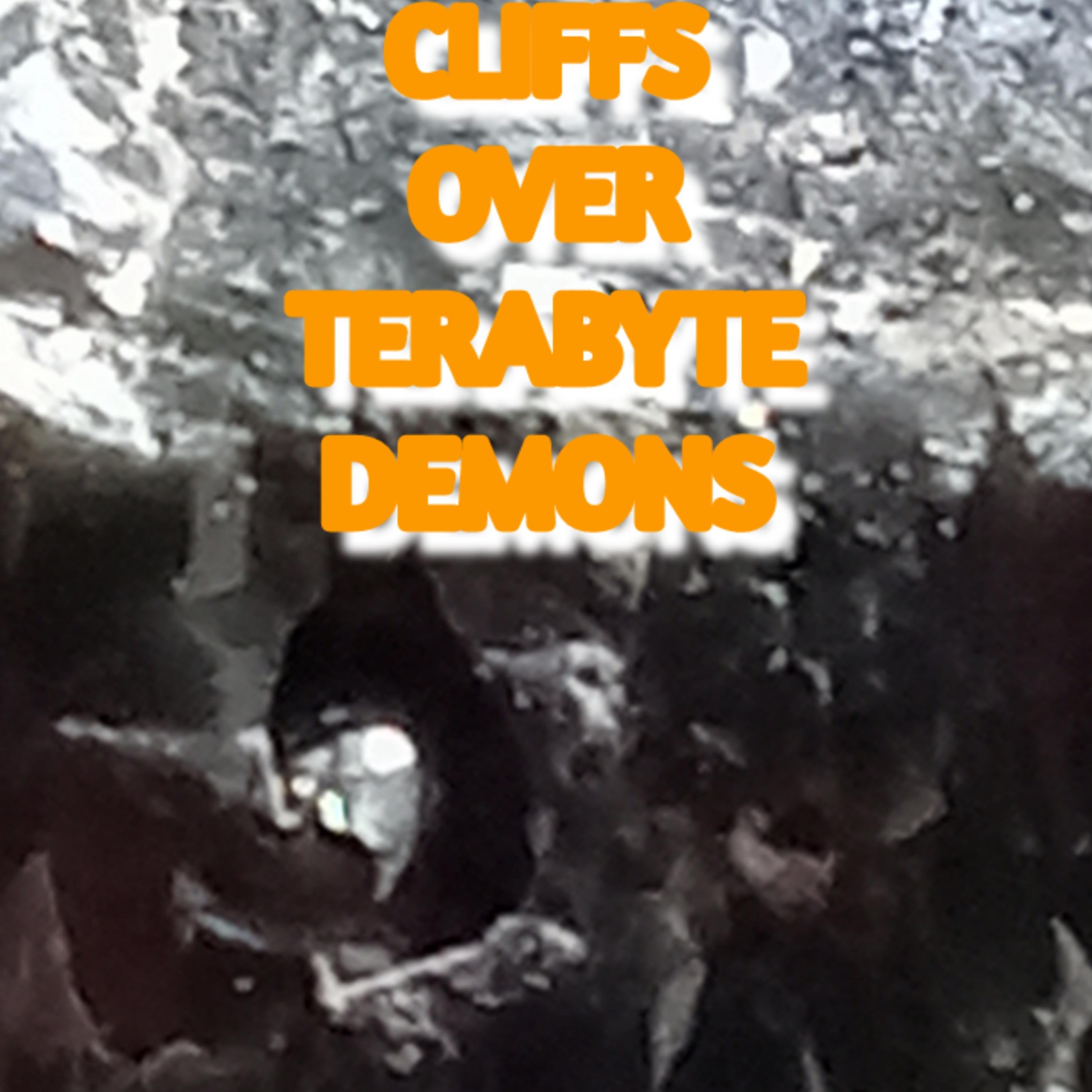 Cliffs Over Terabyte Demons artwork
