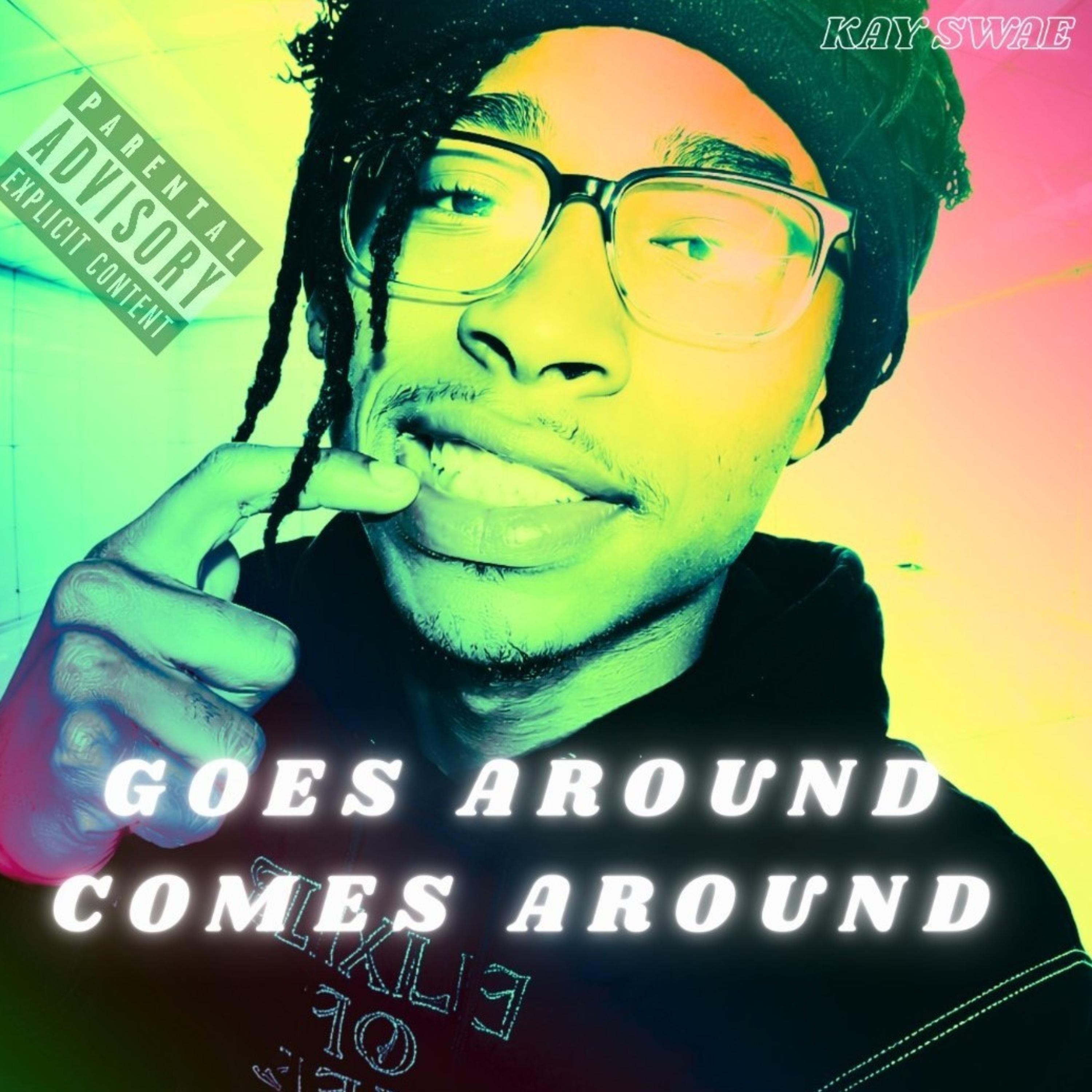 Goes Around Comes Around artwork