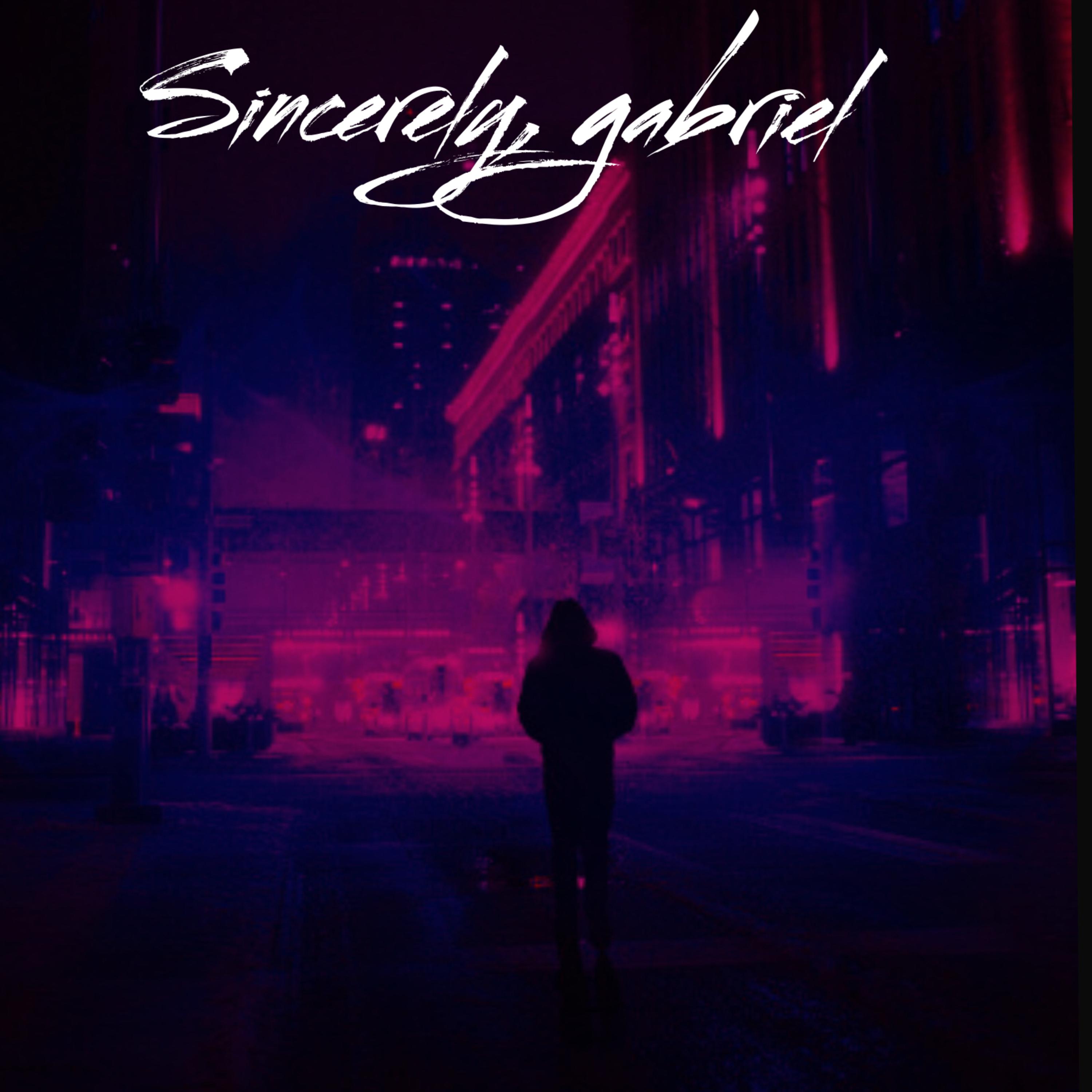 Sincerely, Gabriel artwork