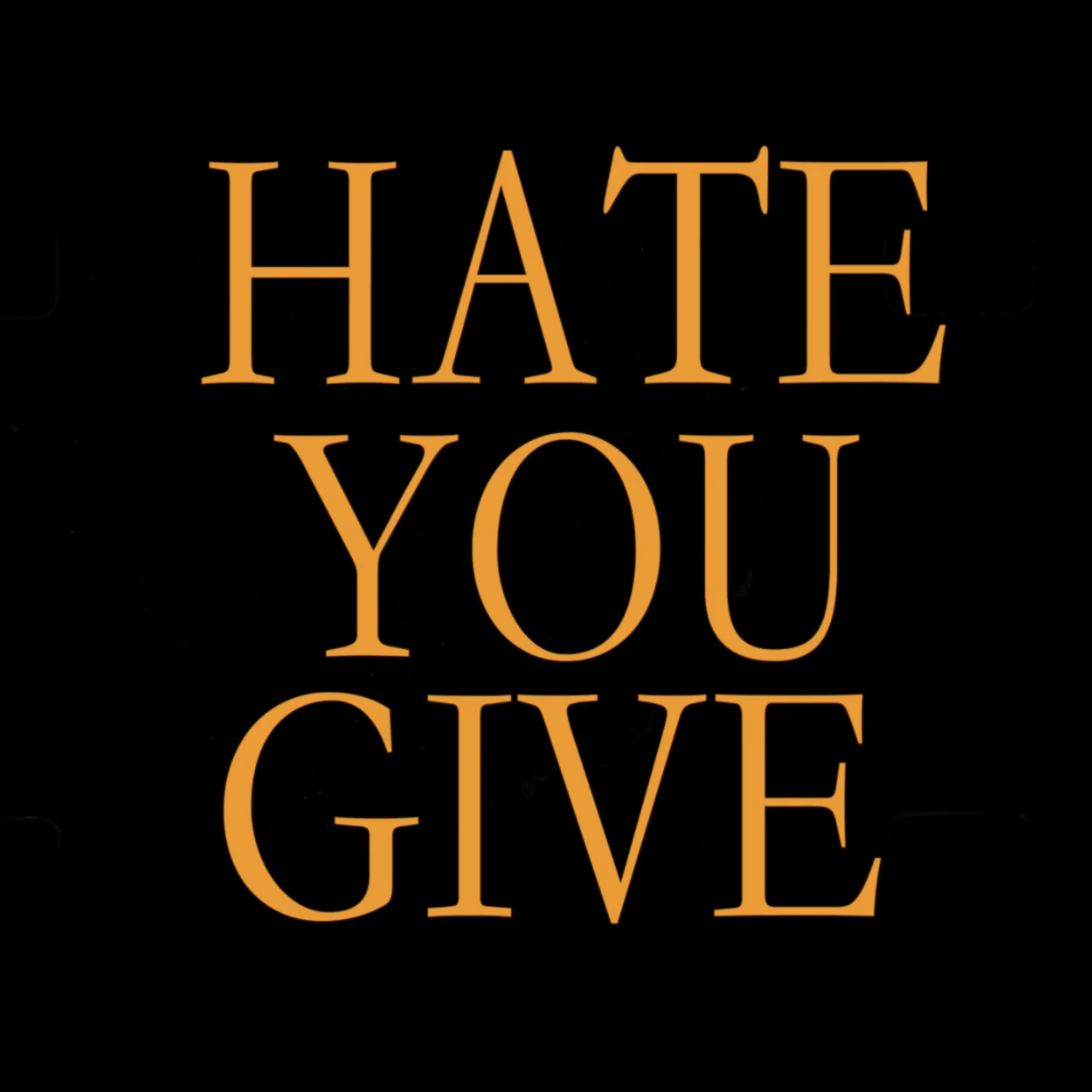 Hate You Give artwork