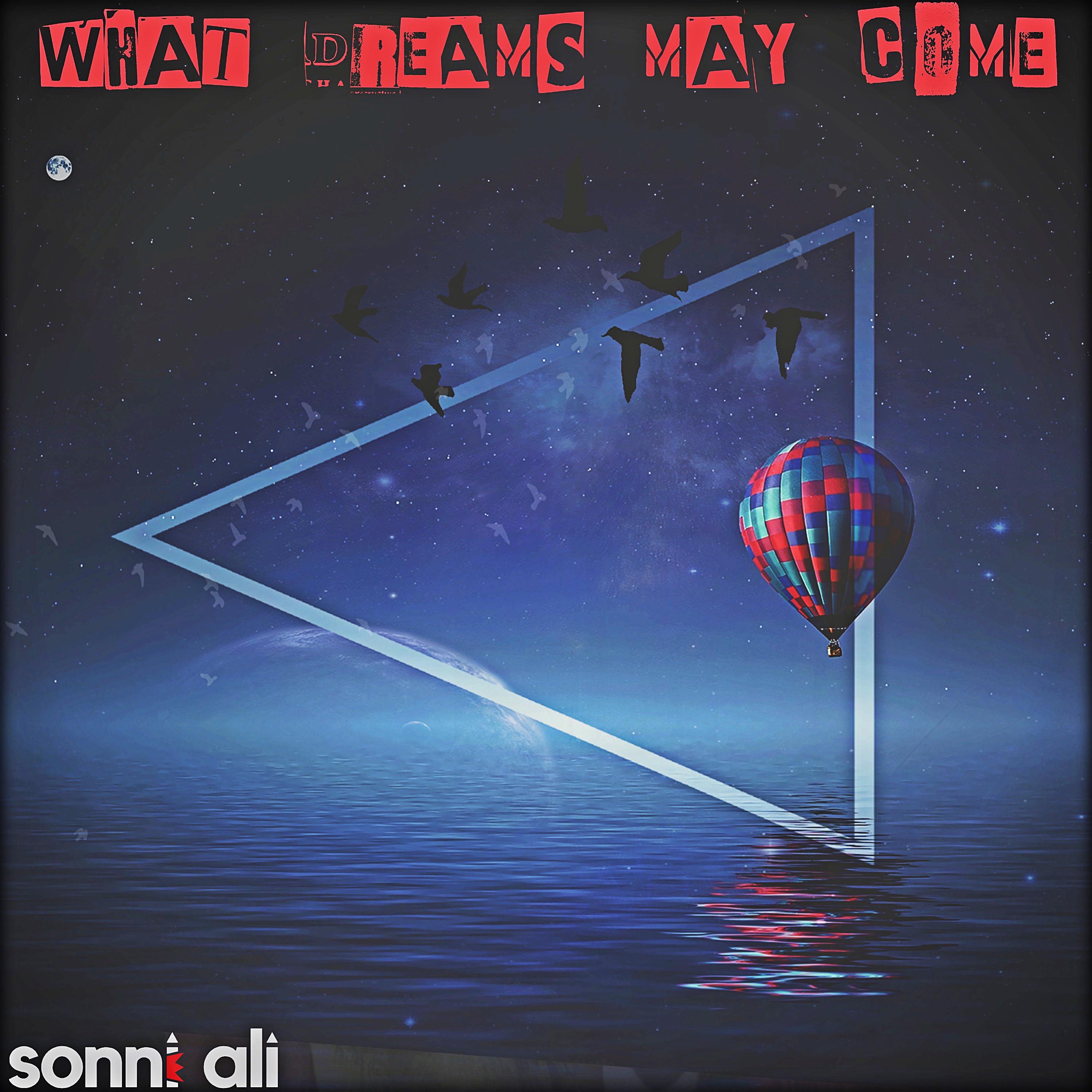 What Dreams May Come by Sonni Ali cover art