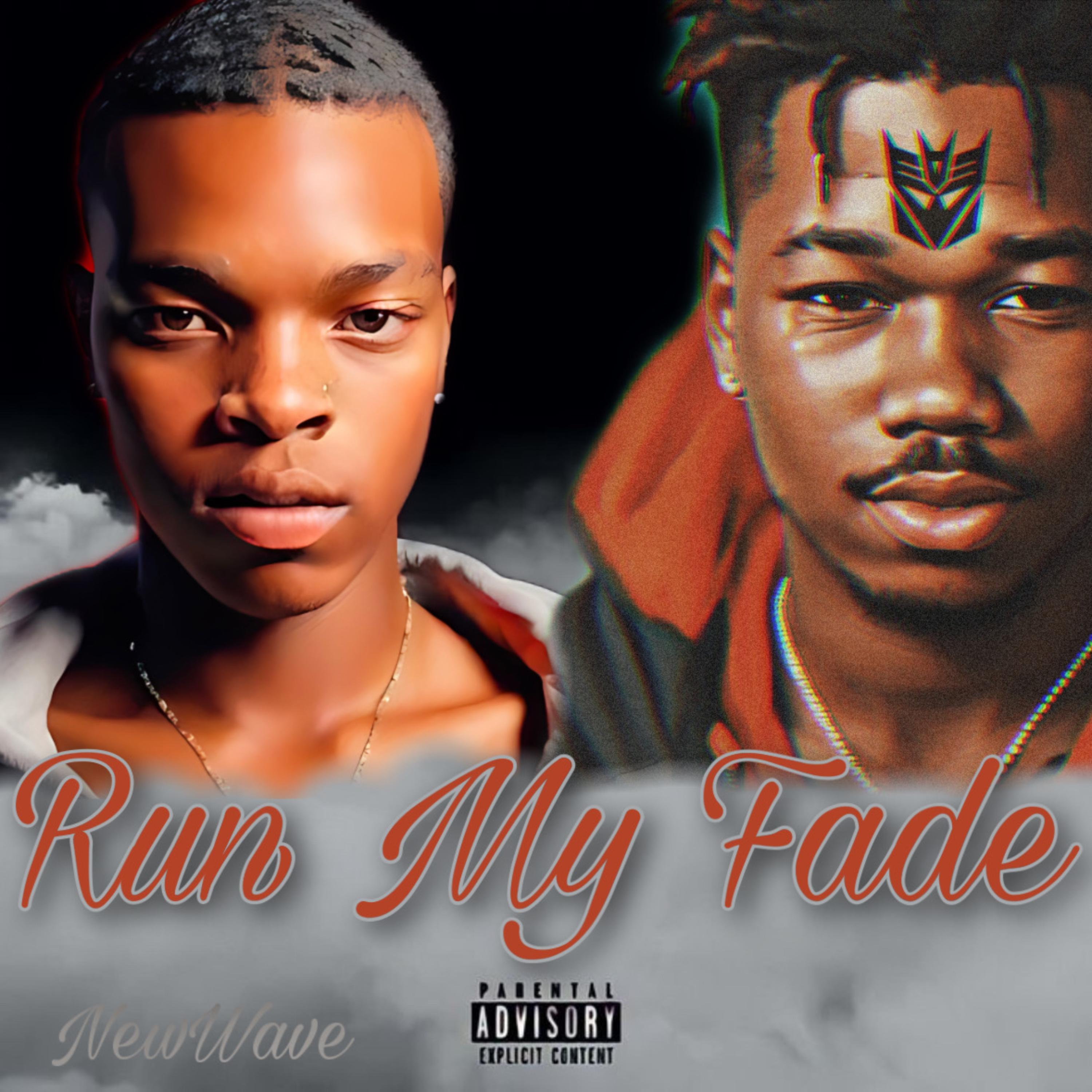 Run My Fade artwork