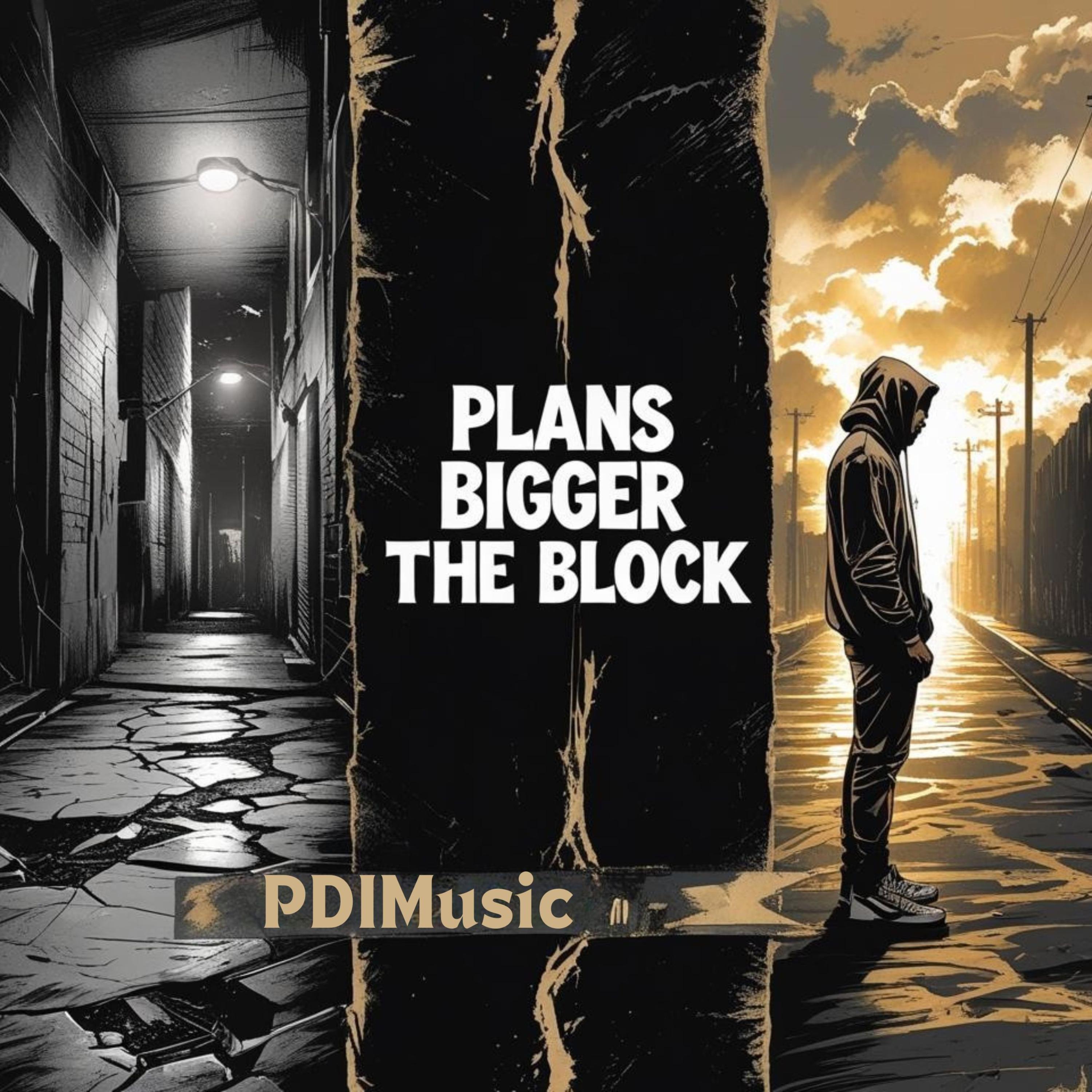 Plans Bigger Than The Block artwork