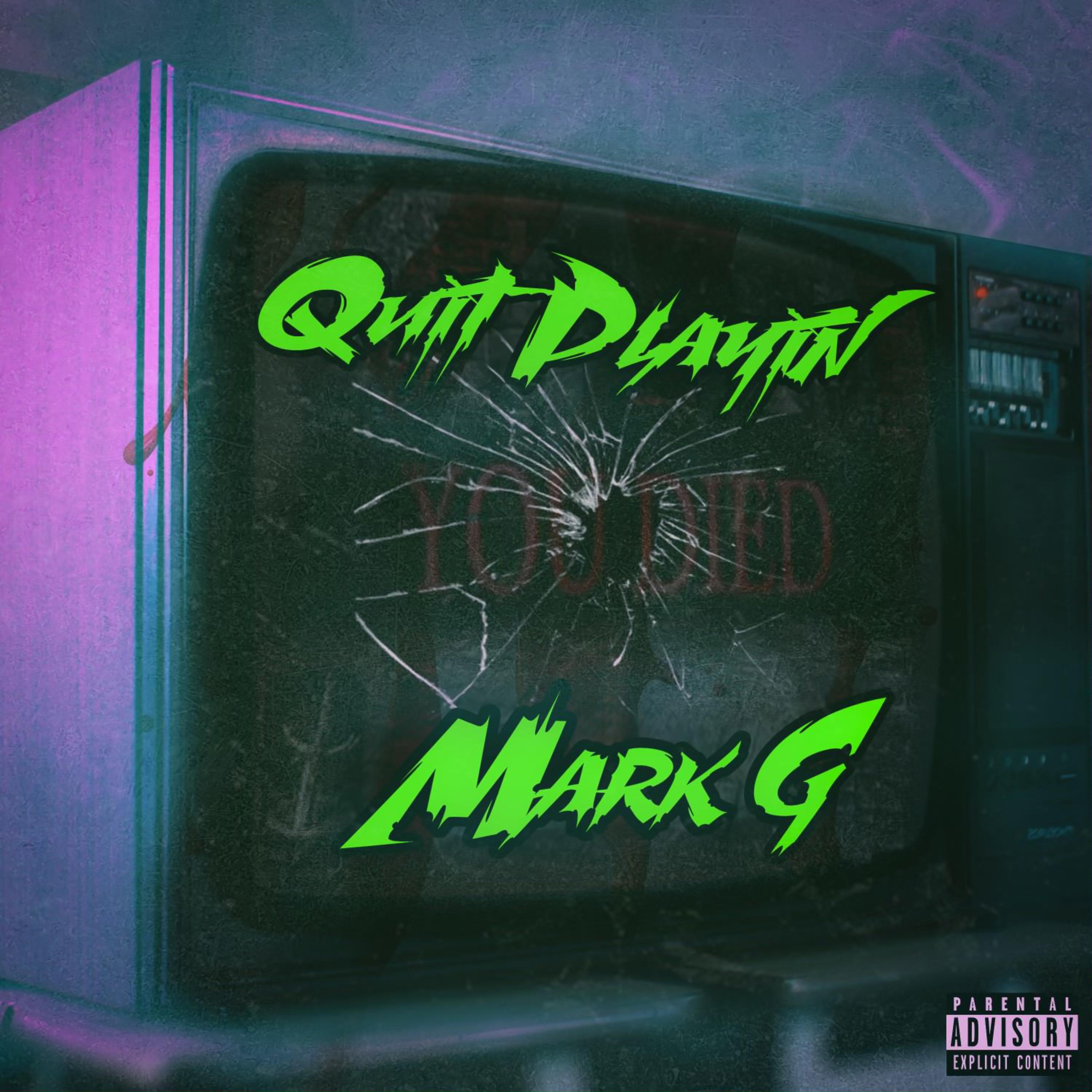 Quit Playin artwork