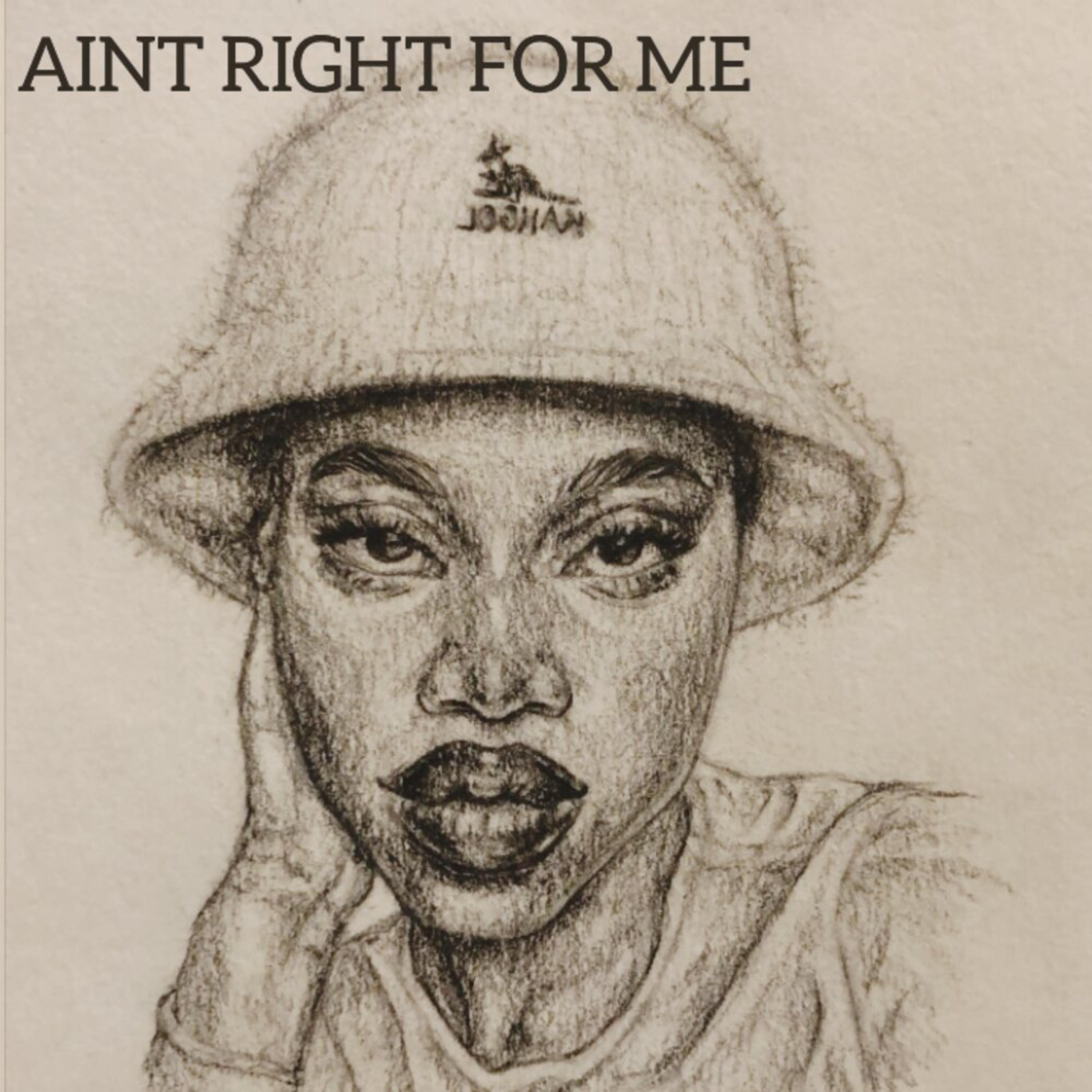 Ain't Right For Me artwork