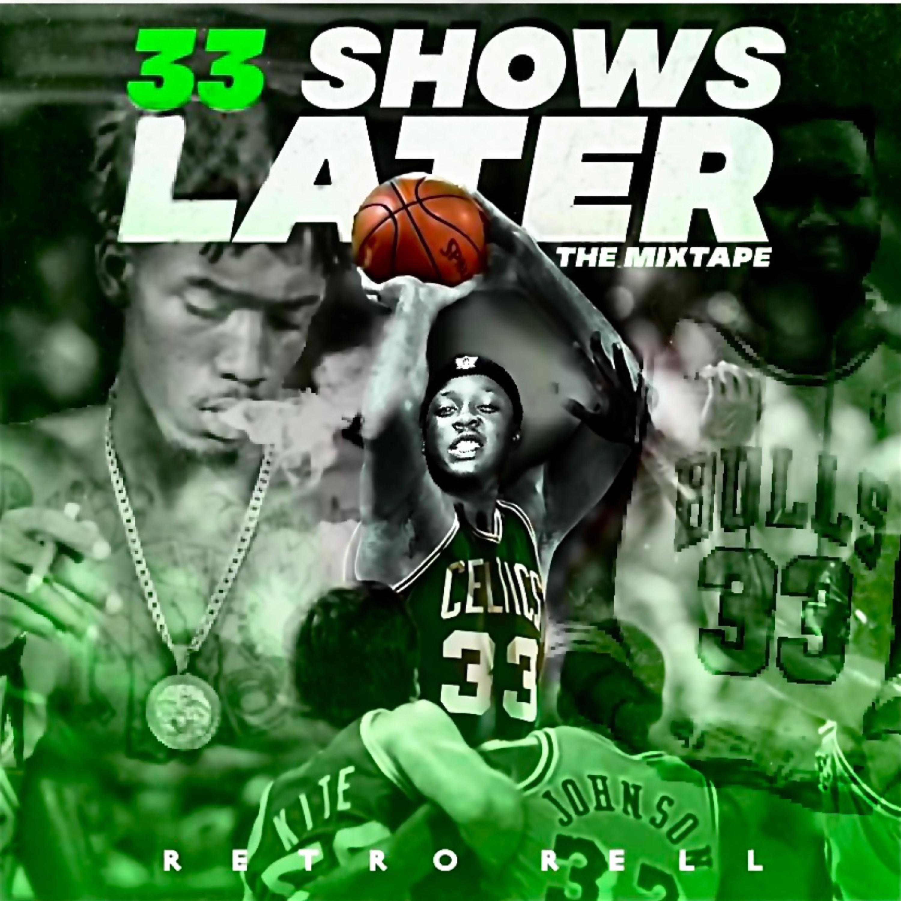 33 Shows Later The Mixtape artwork