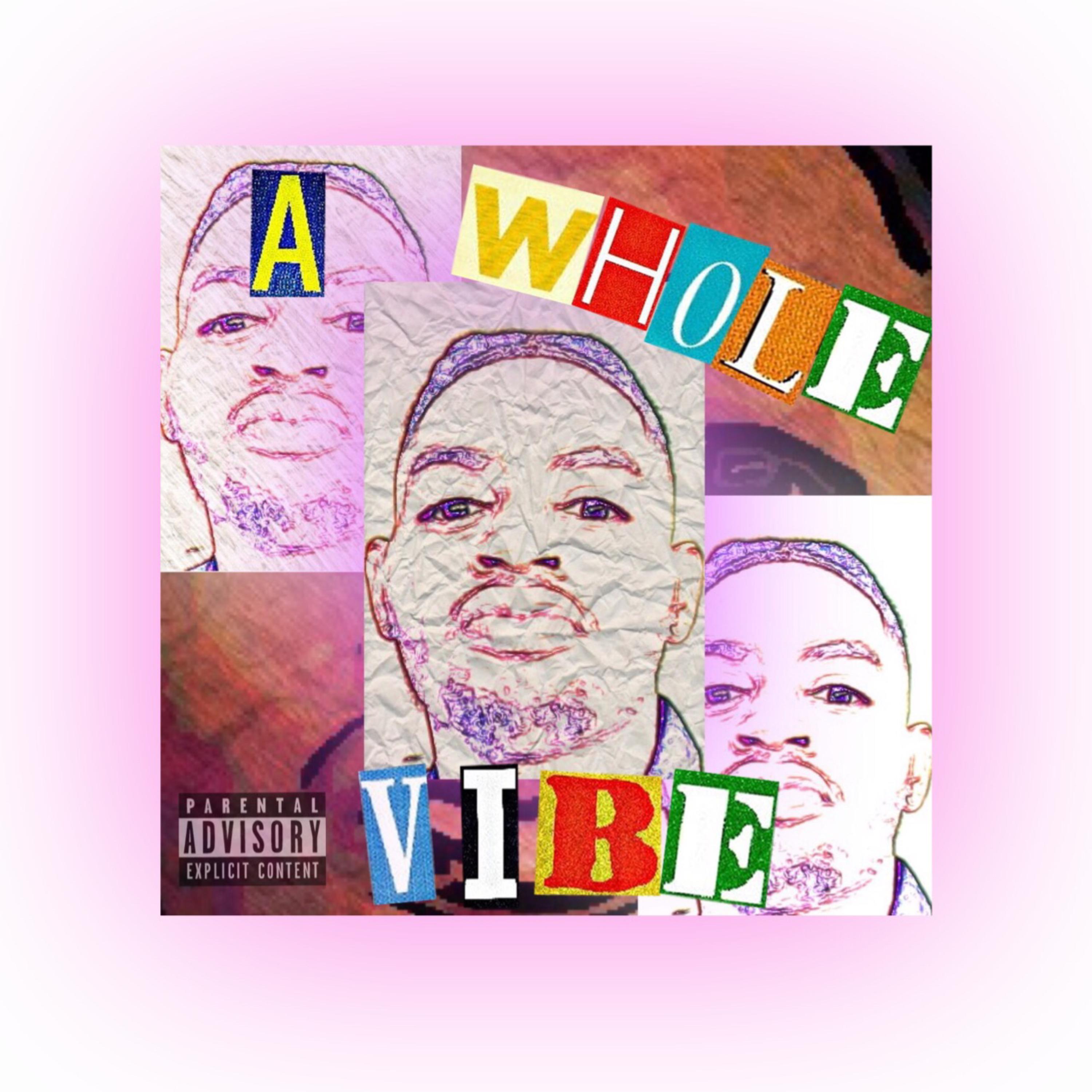 A Whole Vibe artwork