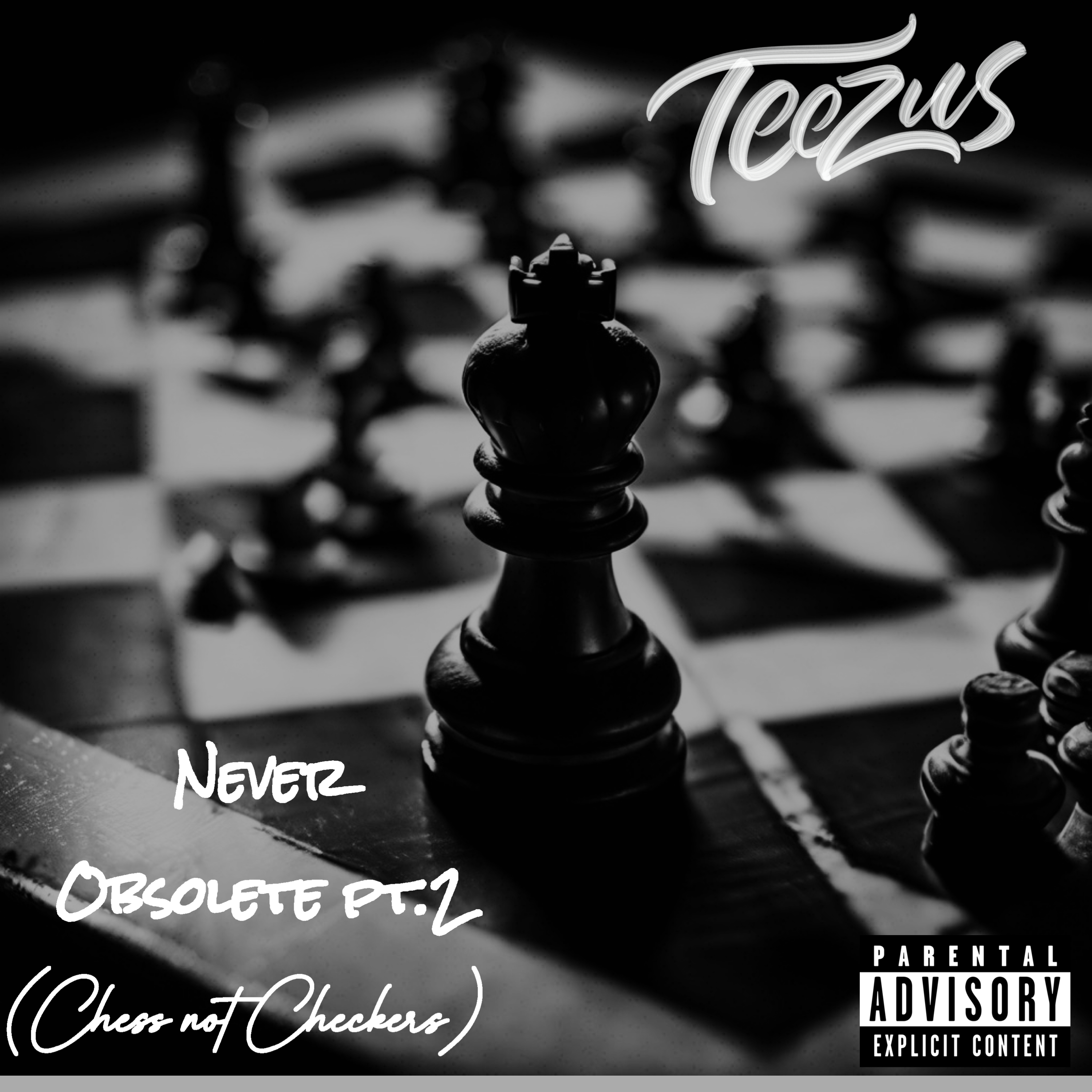 Never Obsolete Pt.2 (Chess not Checkers) artwork