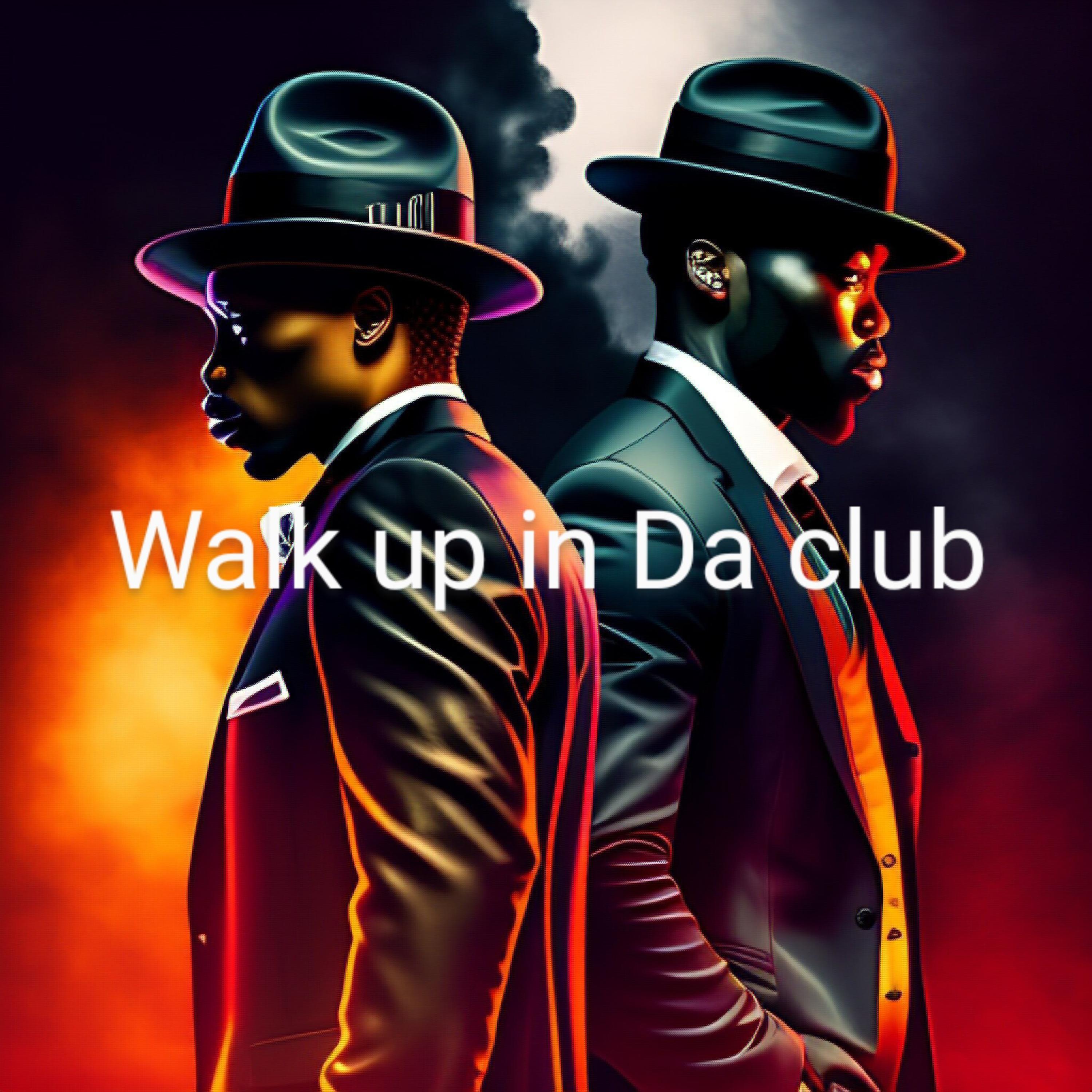 Walk Up In Da Club artwork