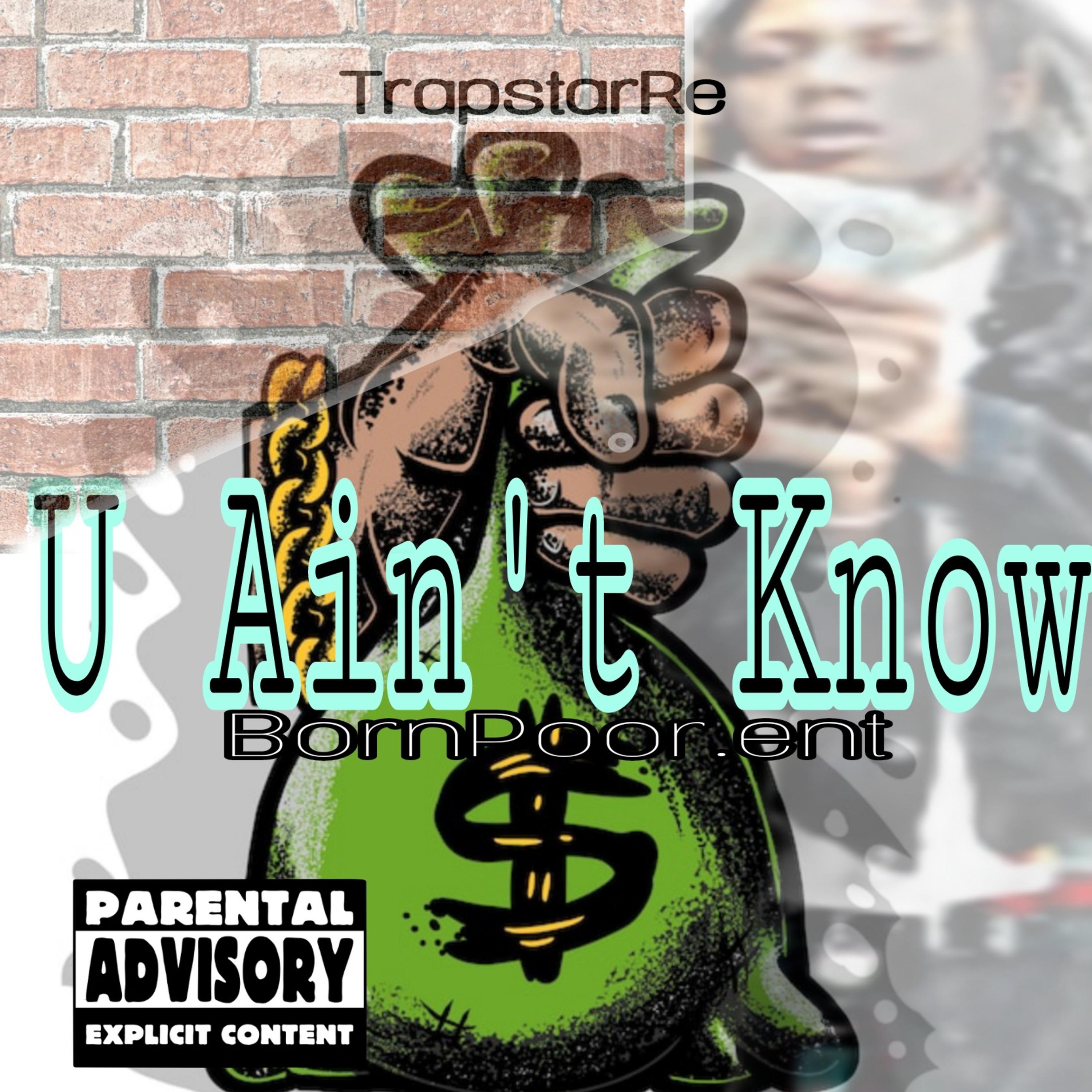 U ain't know by TrapstarRe cover art