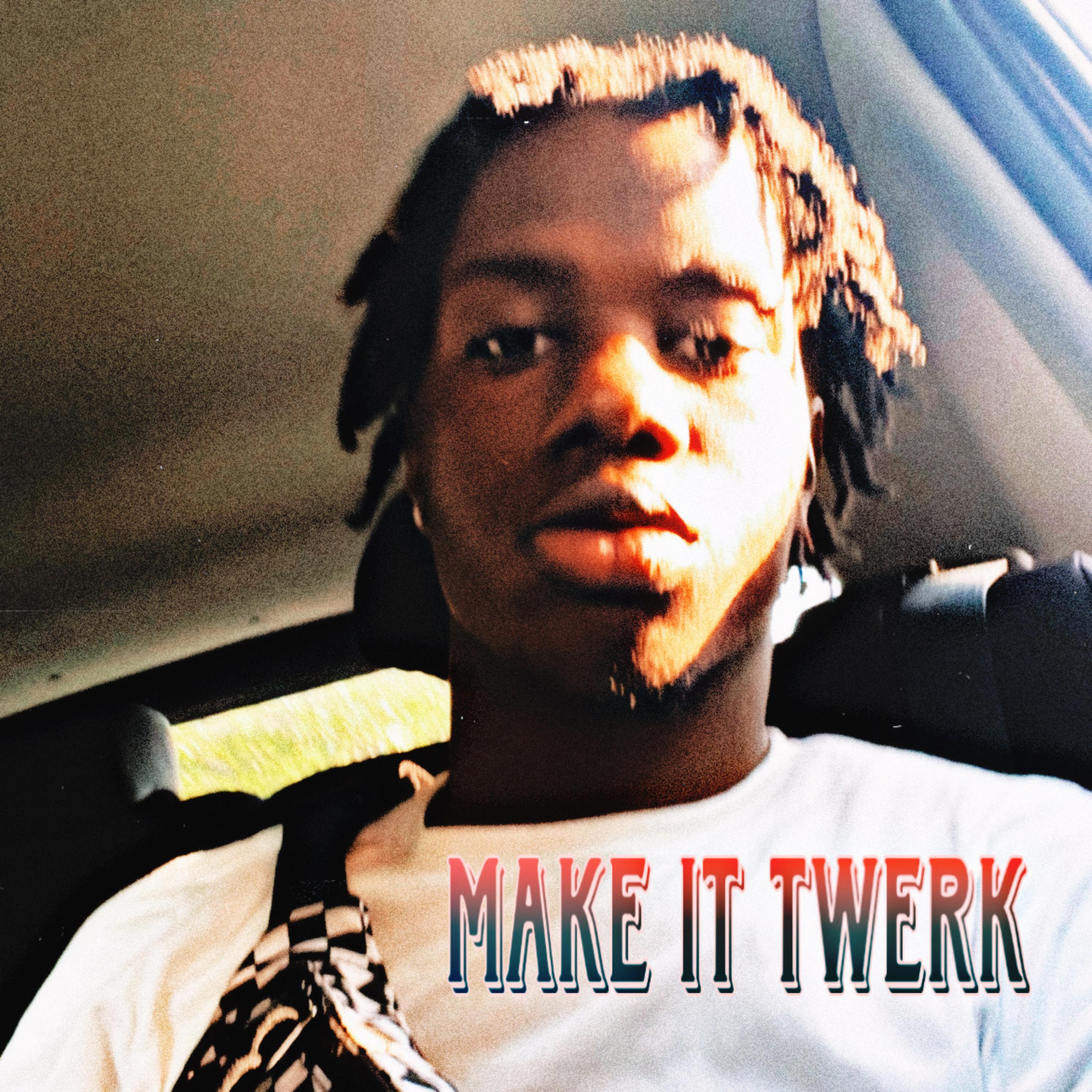 Make It Twerk artwork