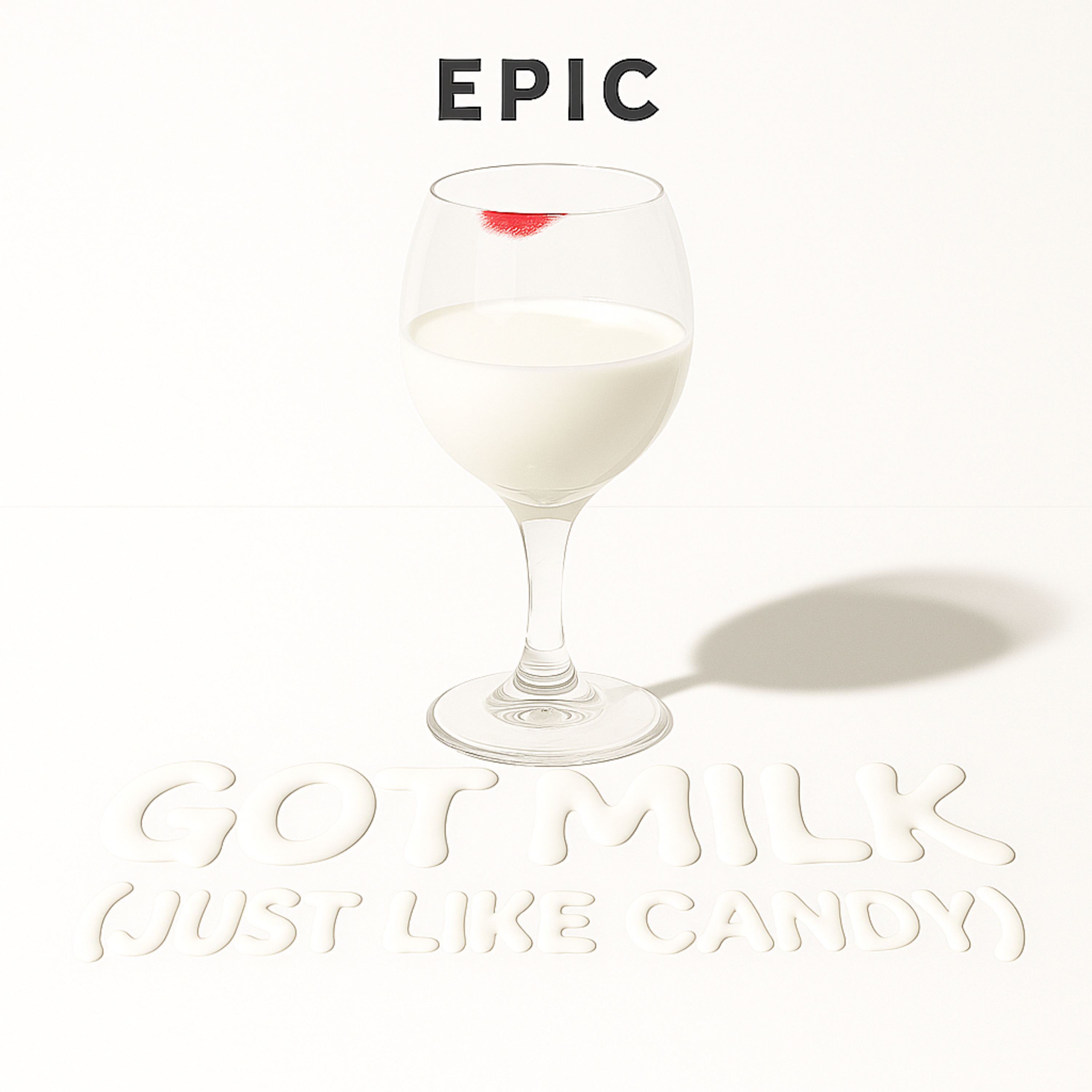 Got Milk (Just Like Candy ) artwork