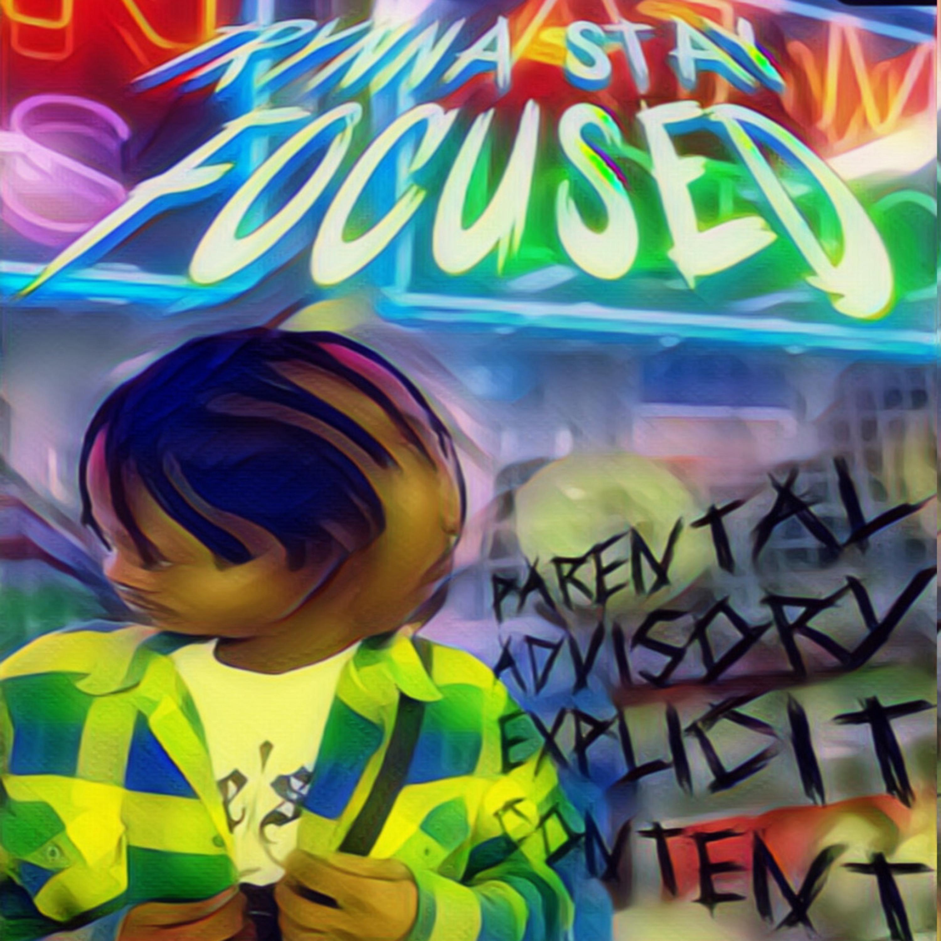 Trynna Stay Focused artwork
